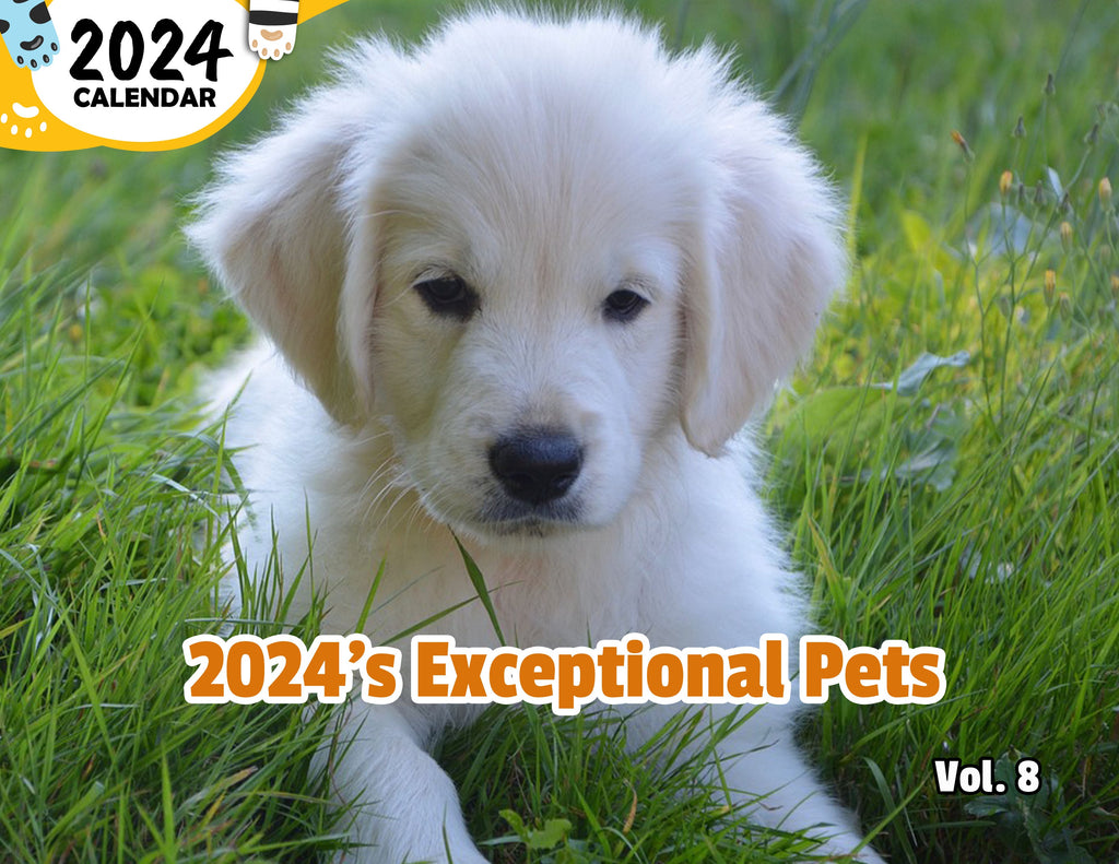 2024's Exceptional Pets Volume Eight: 2024 Wall Calendar (Published)