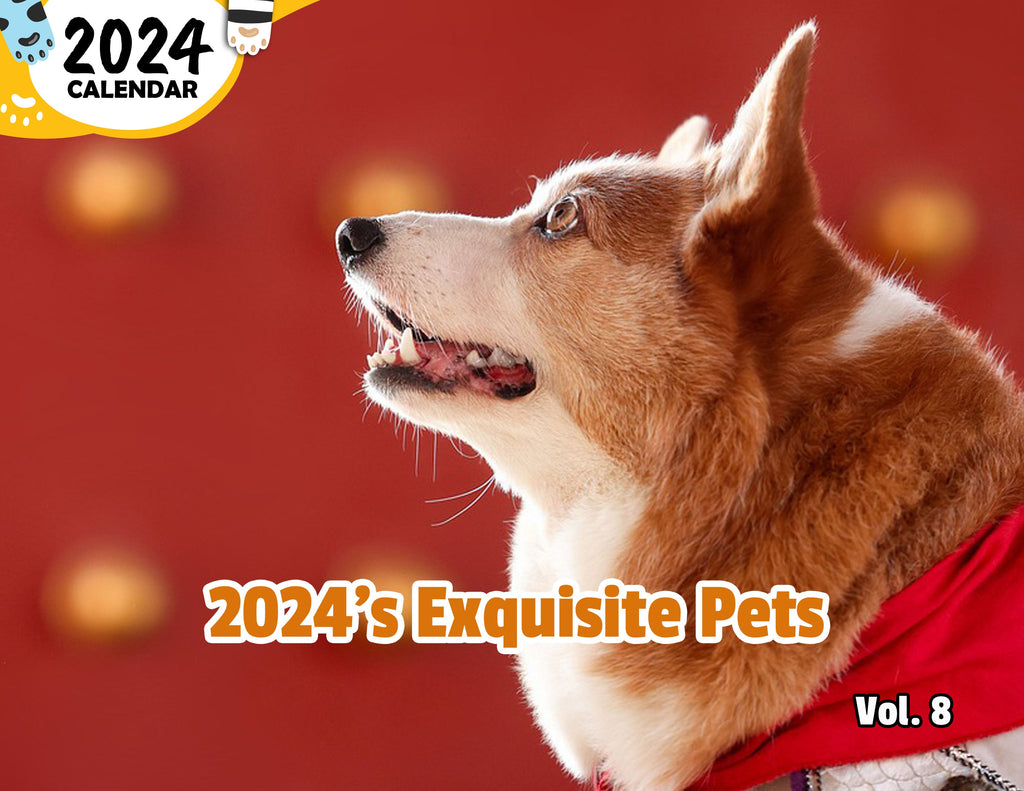 2024's Exquisite Pets Volume Eight: 2024 Wall Calendar (Published)