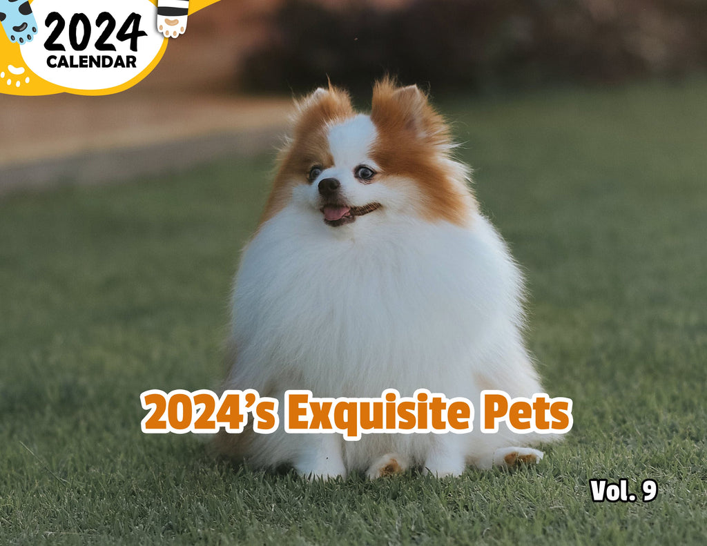 2024's Exquisite Pets Volume Nine: 2024 Wall Calendar (Published)