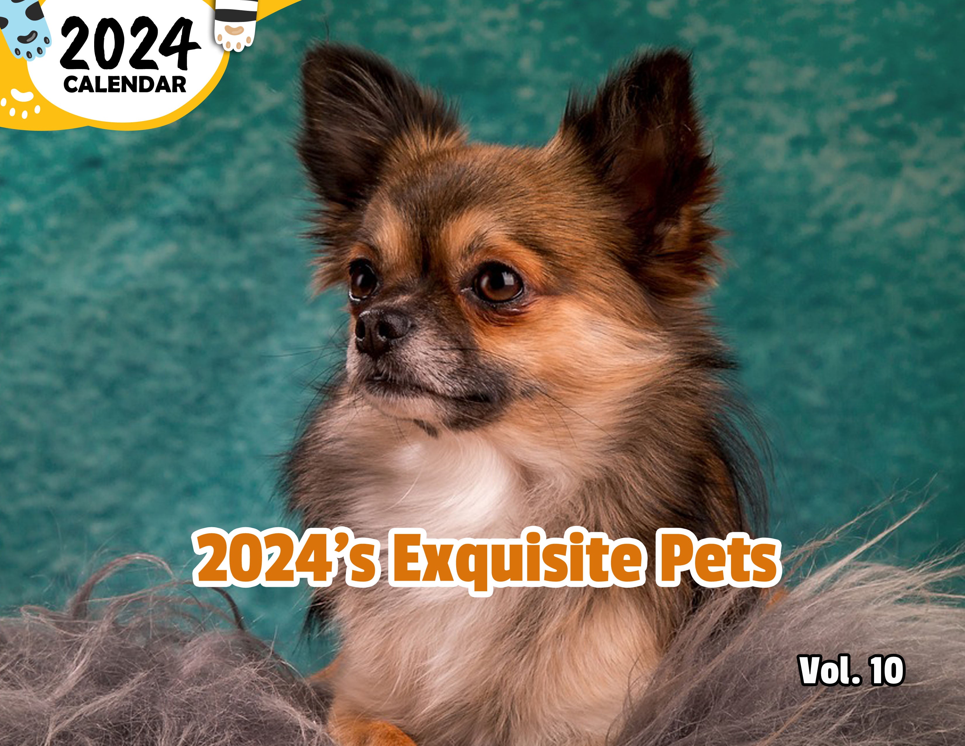 2024's Exquisite Pets Volume Ten: 2024 Wall Calendar (Published)