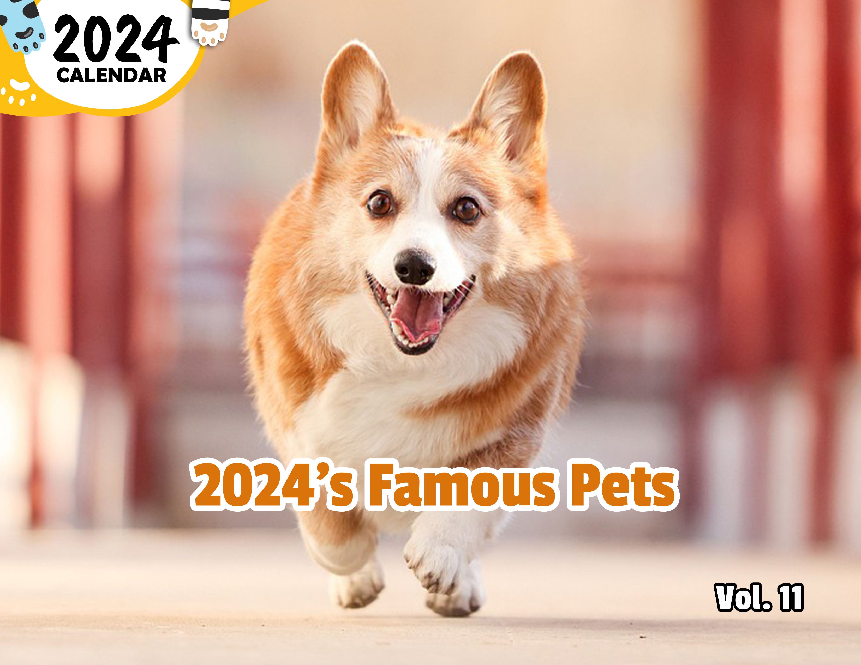 2024's Famous Pets Volume Eleven: 2024 Wall Calendar (Published)