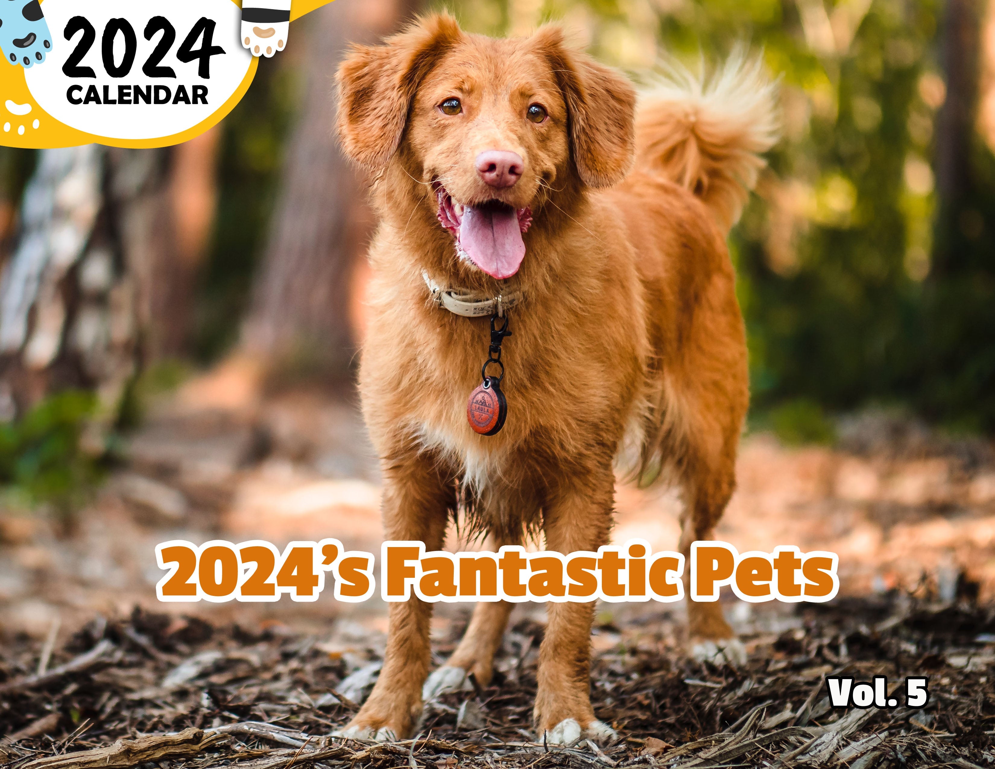2024's Fantastic Pets Volume Five: 2024 Wall Calendar (Published)
