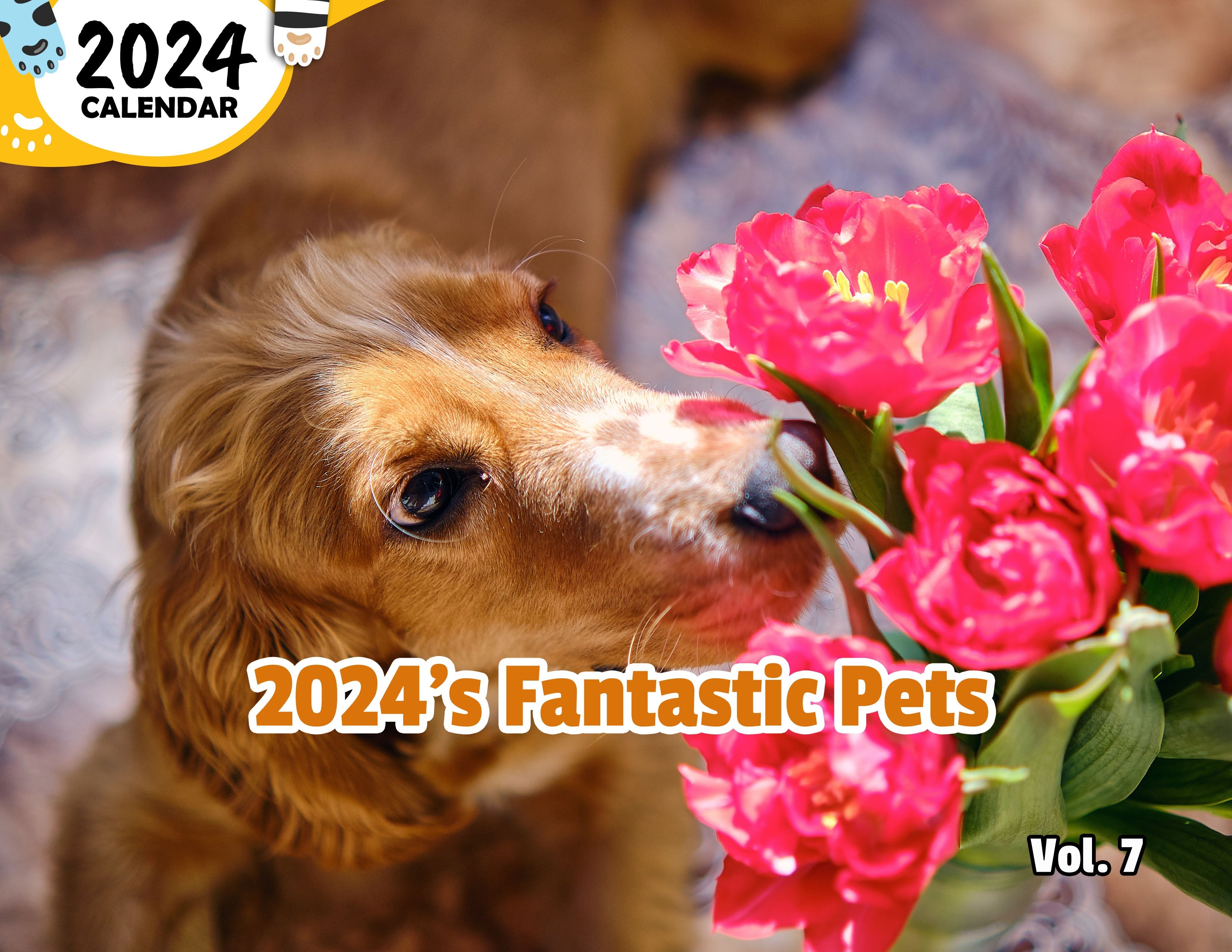 2024's Fantastic Pets Volume Seven: 2024 Wall Calendar (Published)