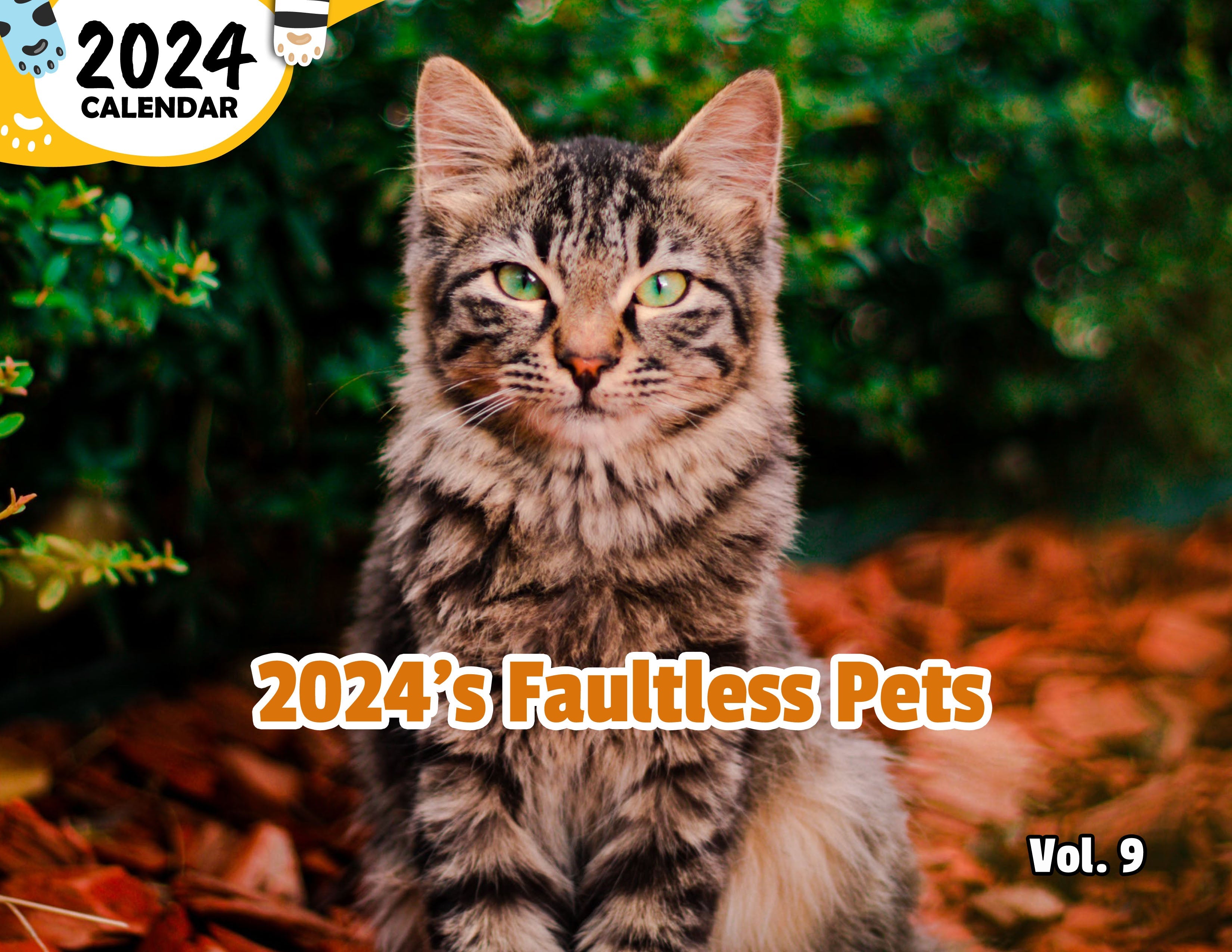 2024's Faultless Pets Volume Nine: 2024 Wall Calendar (Published)