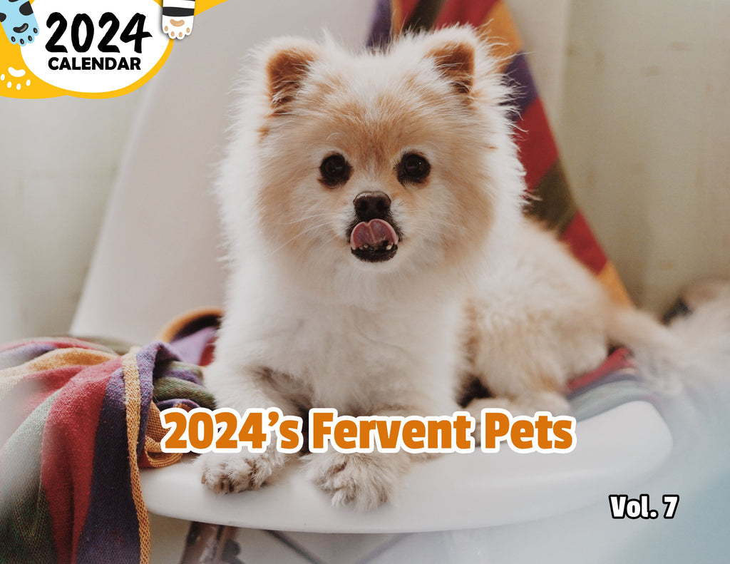 2024's Fervent Pets Volume Seven: 2024 Wall Calendar (Published)