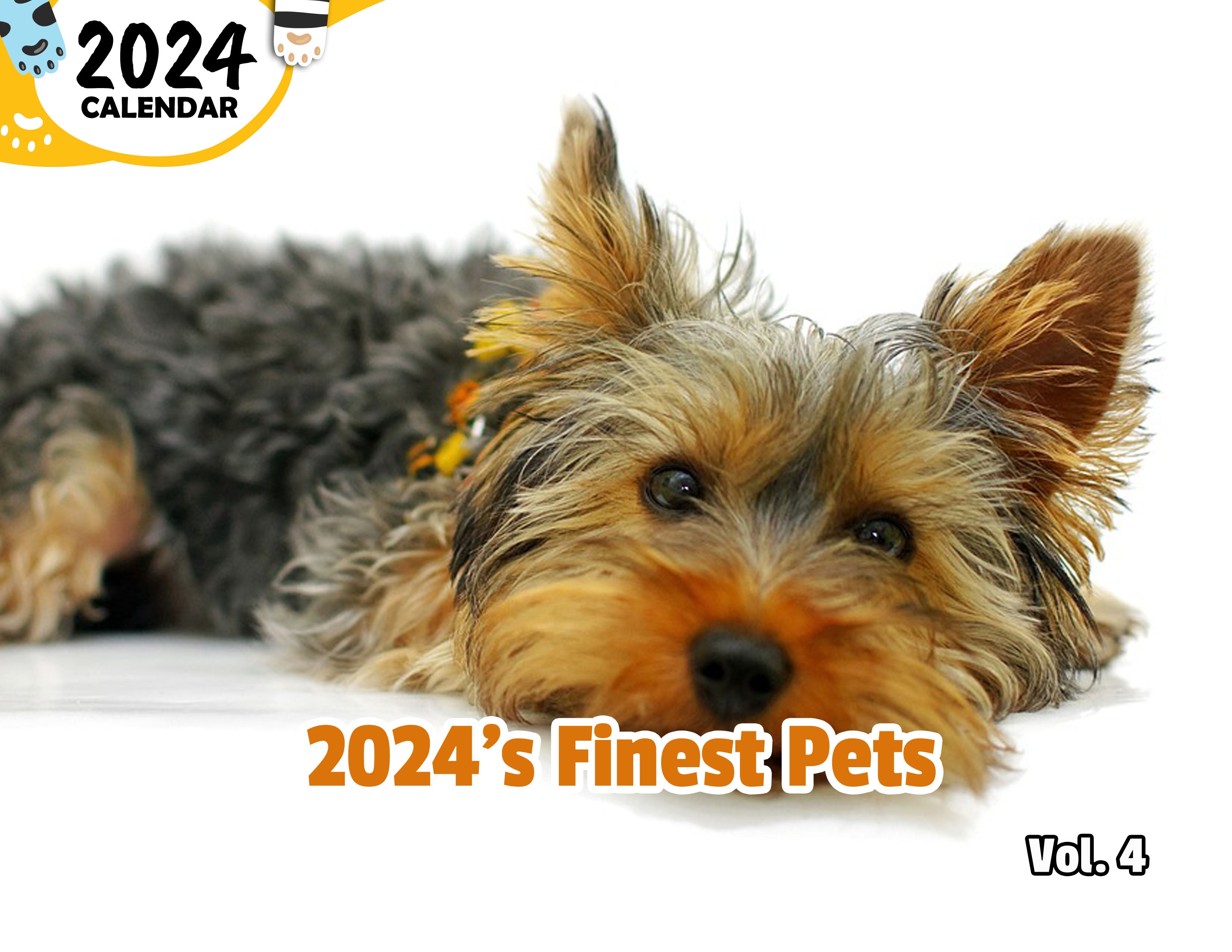 2024's Finest Pets Volume Four: 2024 Wall Calendar (Published)