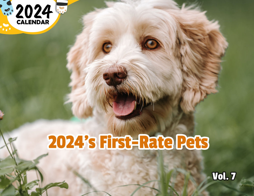 2024's First-Rate Pets Volume Seven: 2024 Wall Calendar (Published)