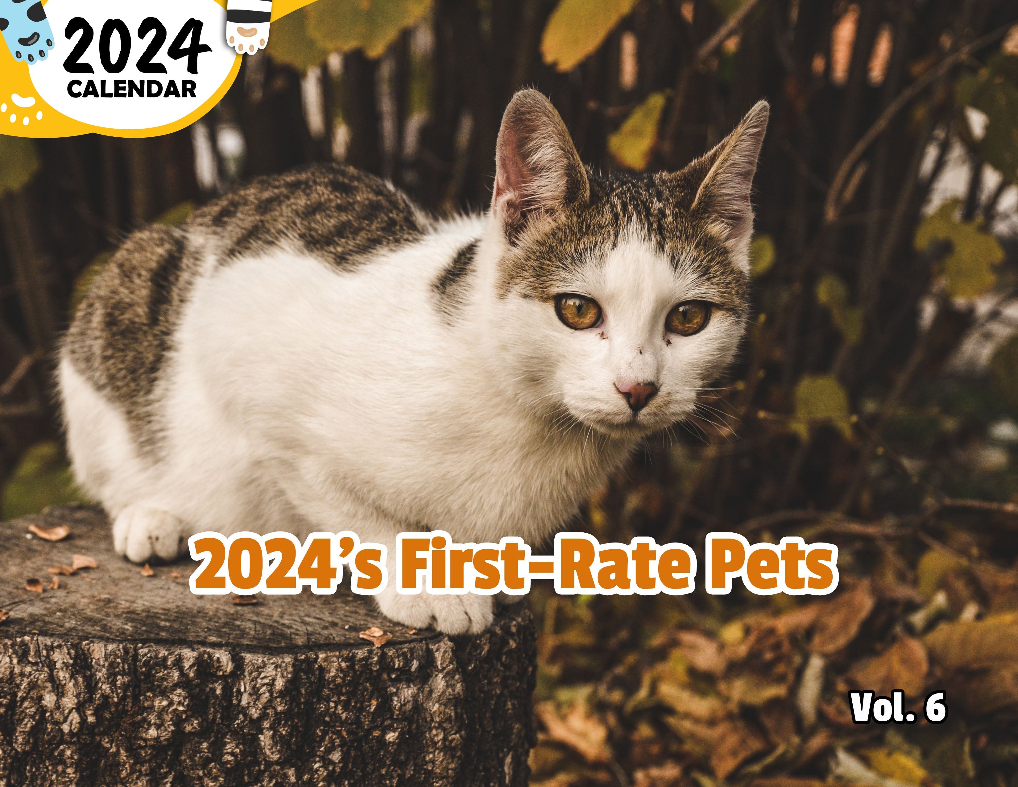 2024's First-Rate Pets Volume Six: 2024 Wall Calendar (Published)