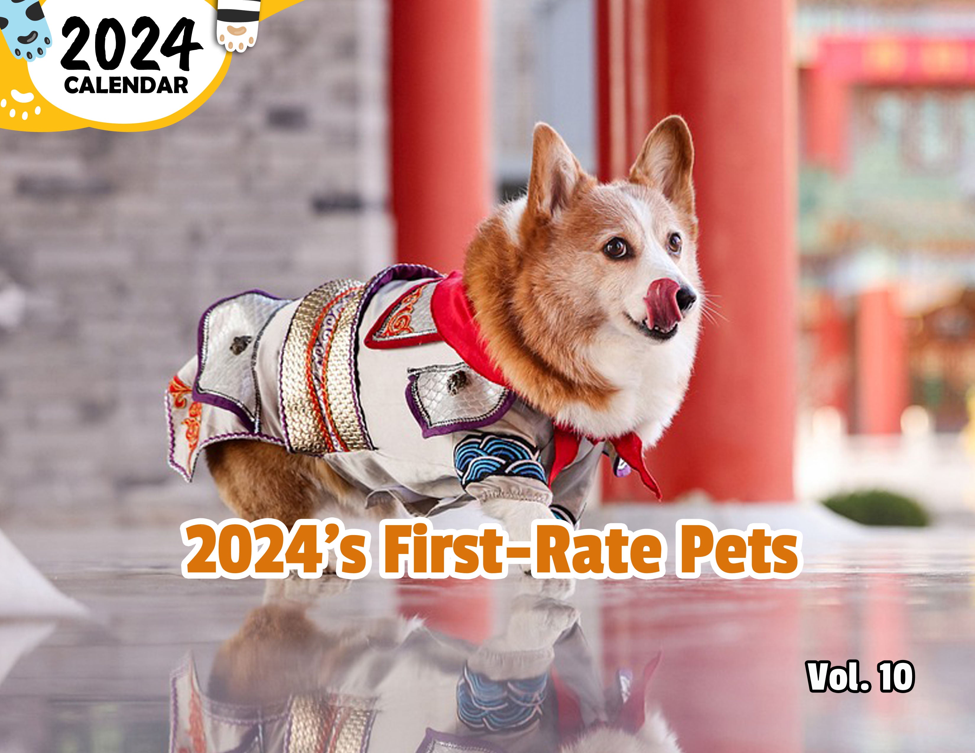 2024's First-Rate Pets Volume Ten: 2024 Wall Calendar (Published)