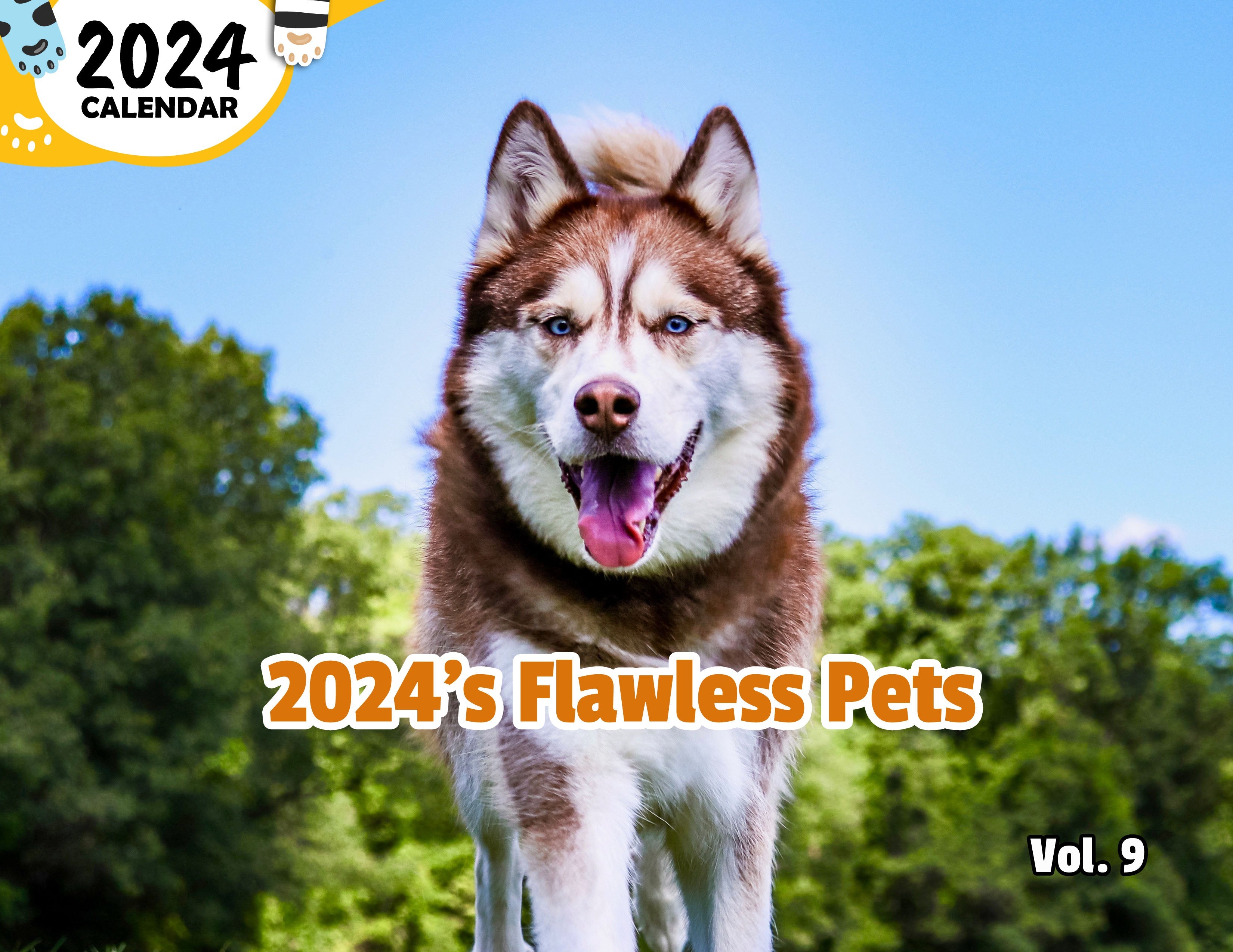 2024's Flawless Pets Volume Nine: 2024 Wall Calendar (Published)