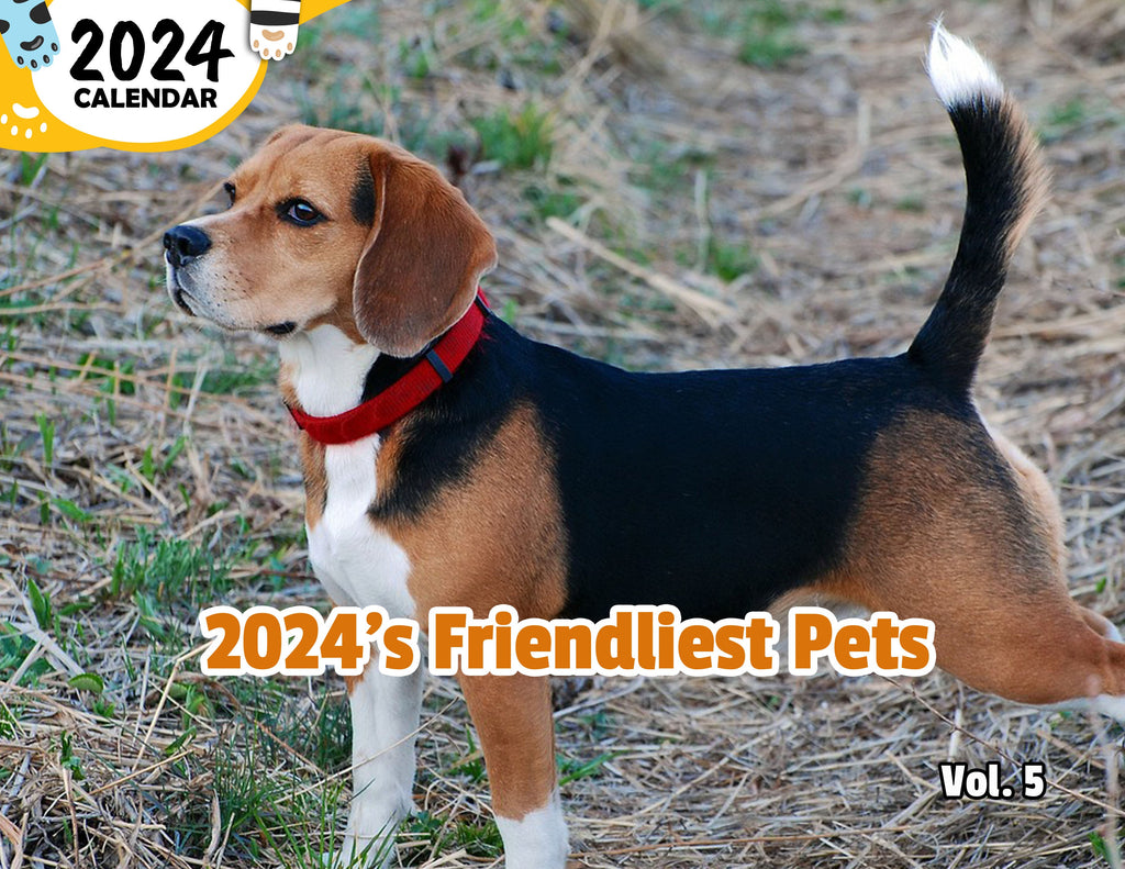 2024's Friendliest Pets Volume Five: 2024 Wall Calendar (Published)