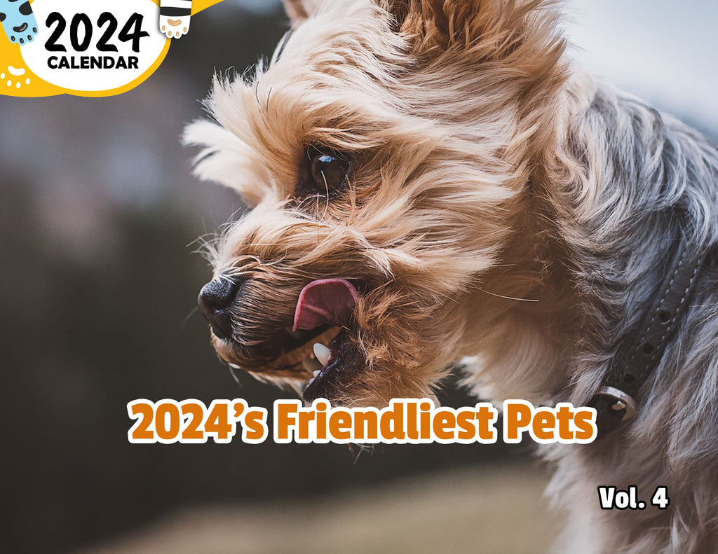 2024's Friendliest Pets Volume Four: 2024 Wall Calendar (Published)