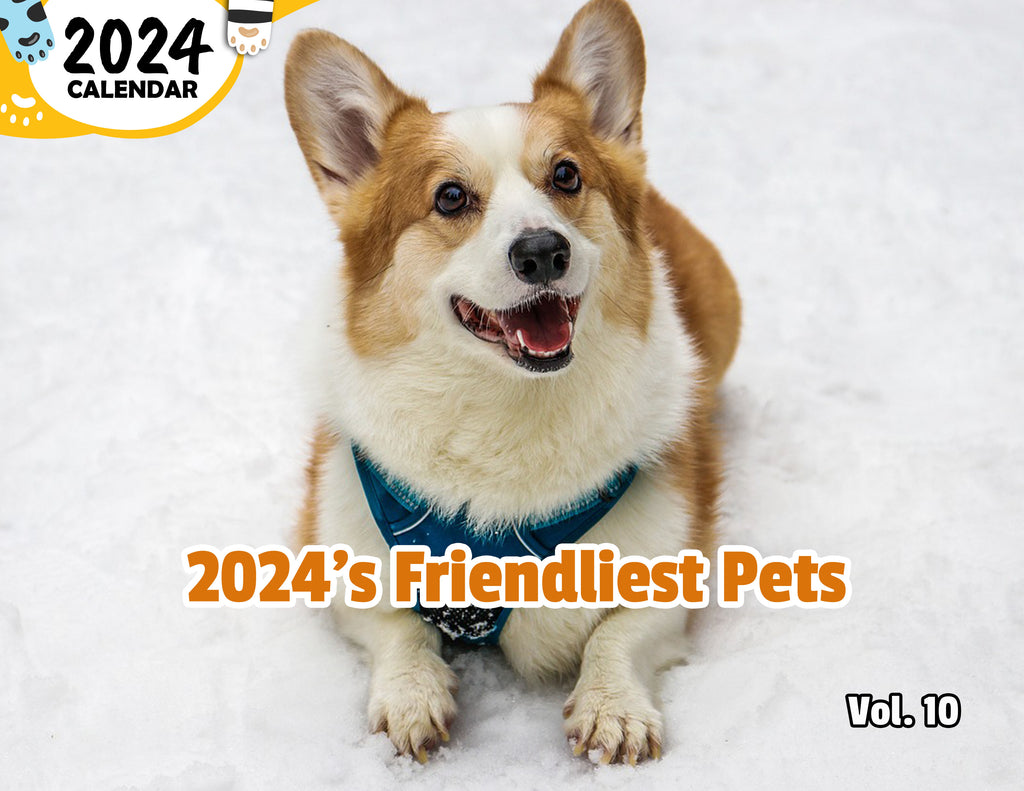 2024's Friendliest Pets Volume Ten: 2024 Wall Calendar (Published)
