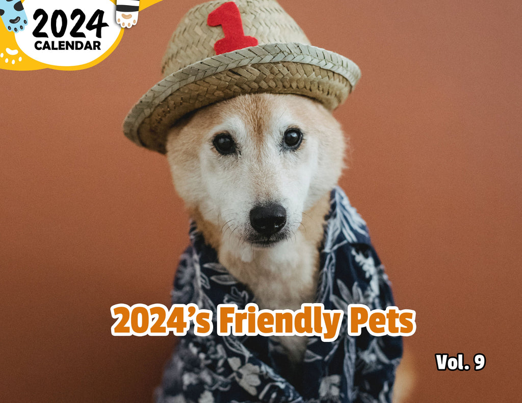 2024's Friendly Pets Volume Nine: 2024 Wall Calendar (Published)