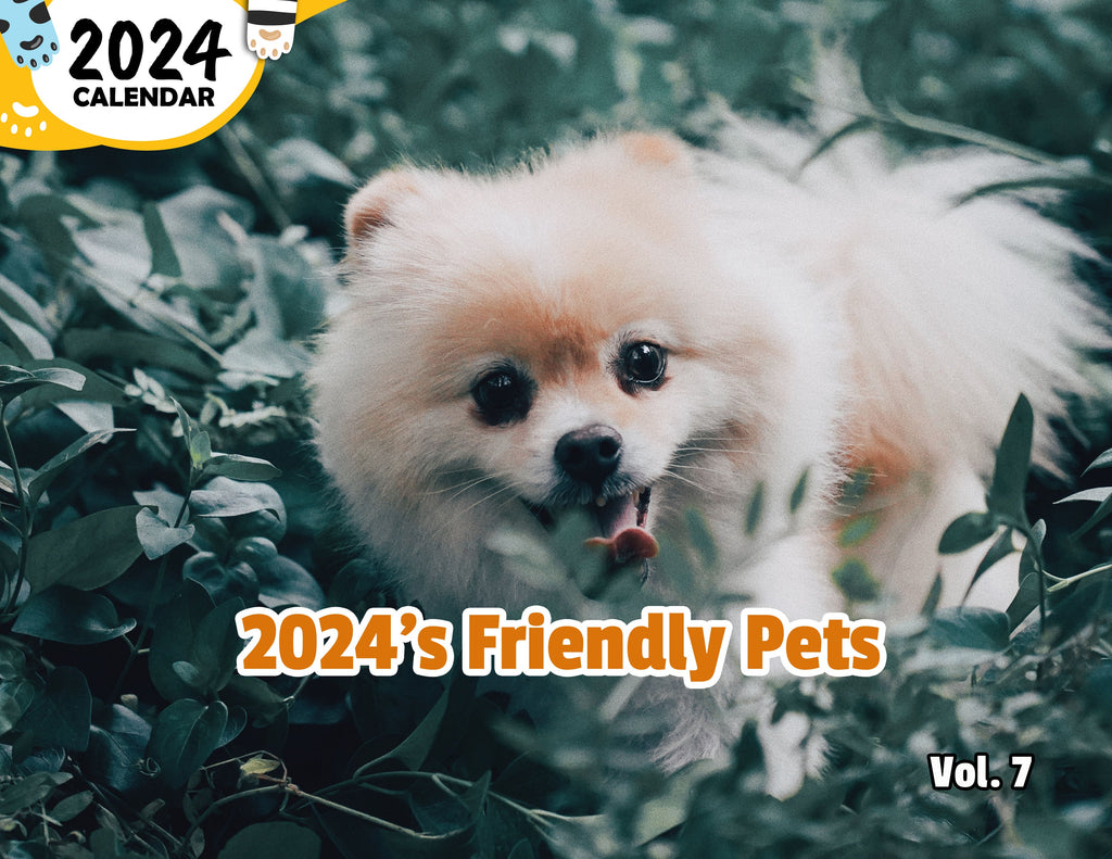 2024's Friendly Pets Volume Seven: 2024 Wall Calendar (Published)