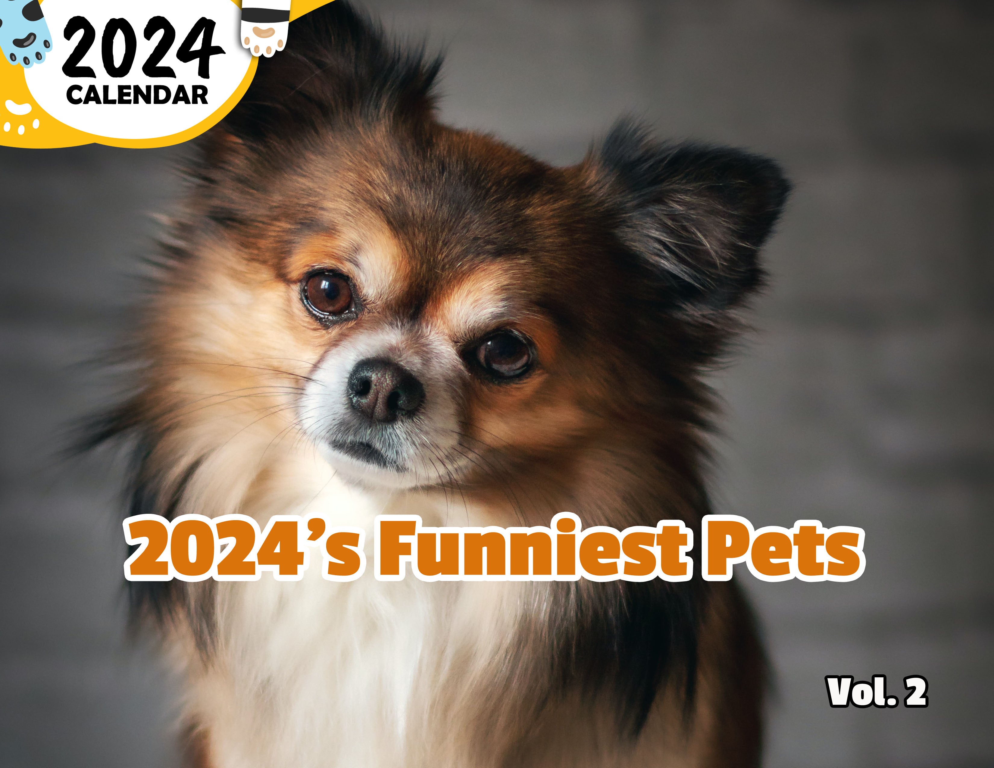 2024's Funniest Pets Volume Two: 2024 Wall Calendar (Published)