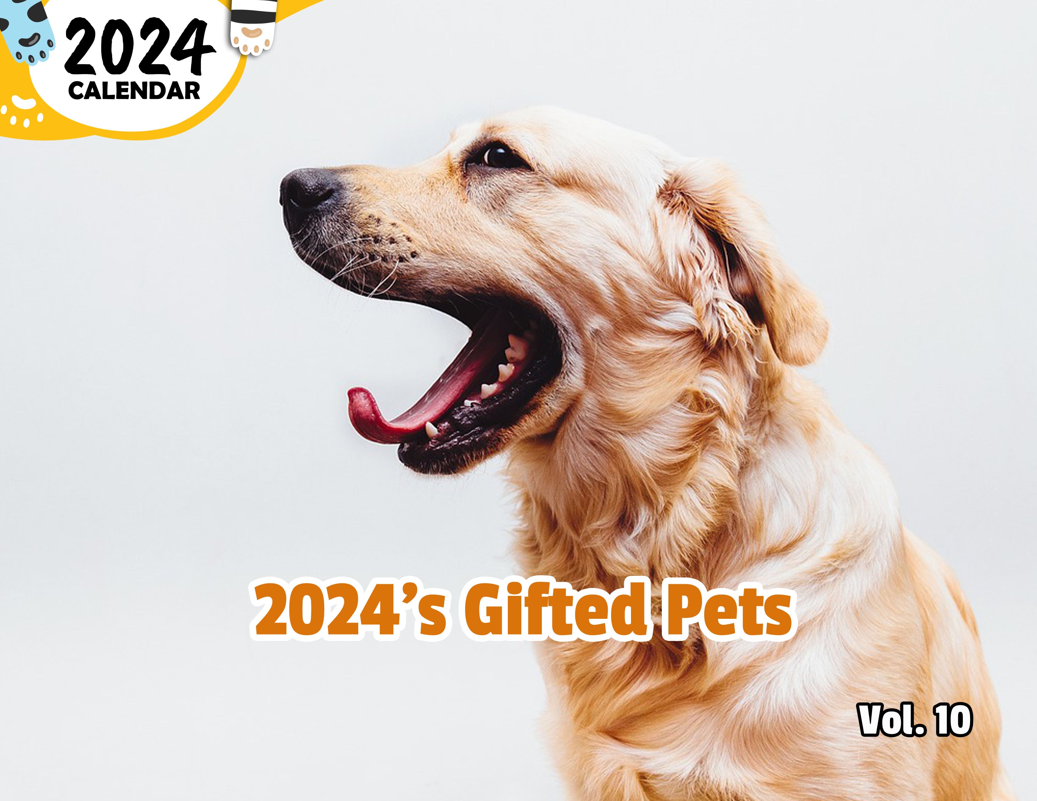 2024's Gifted Pets Volume Ten: 2024 Wall Calendar (Published)