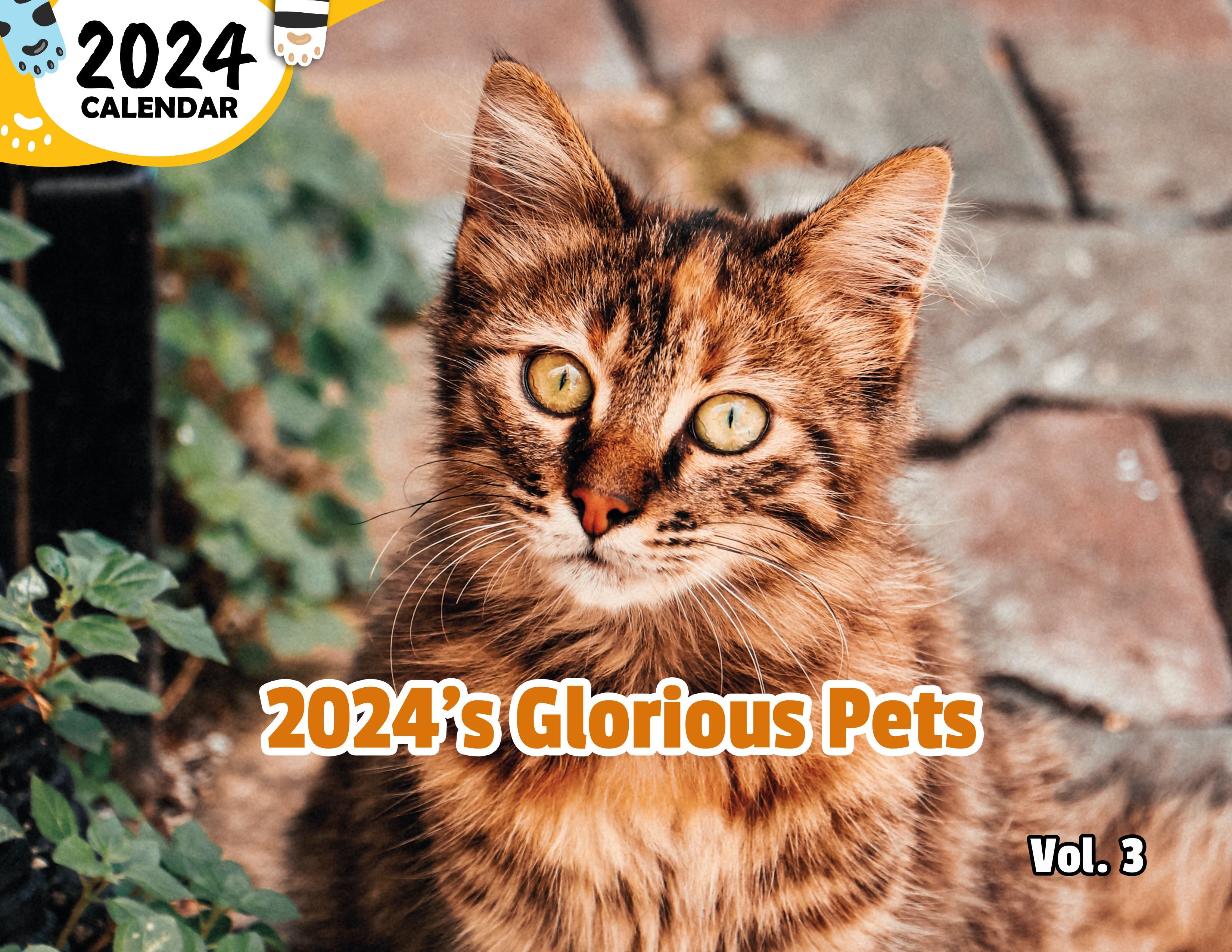 2024's Glorious Pets Volume Three: 2024 Wall Calendar (Published)