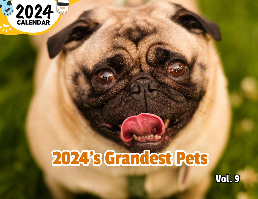 2024's Grandest Pets Volume Nine: 2024 Wall Calendar (Published)