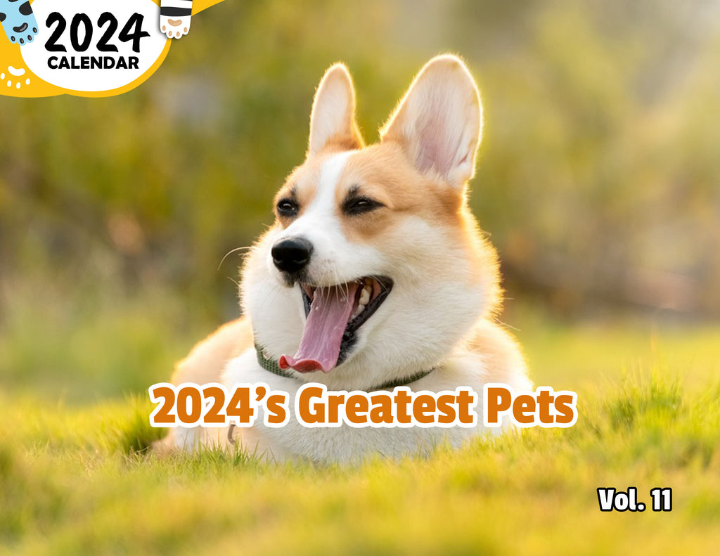 2024's Greatest Pets Volume Eleven: 2024 Wall Calendar (Published)