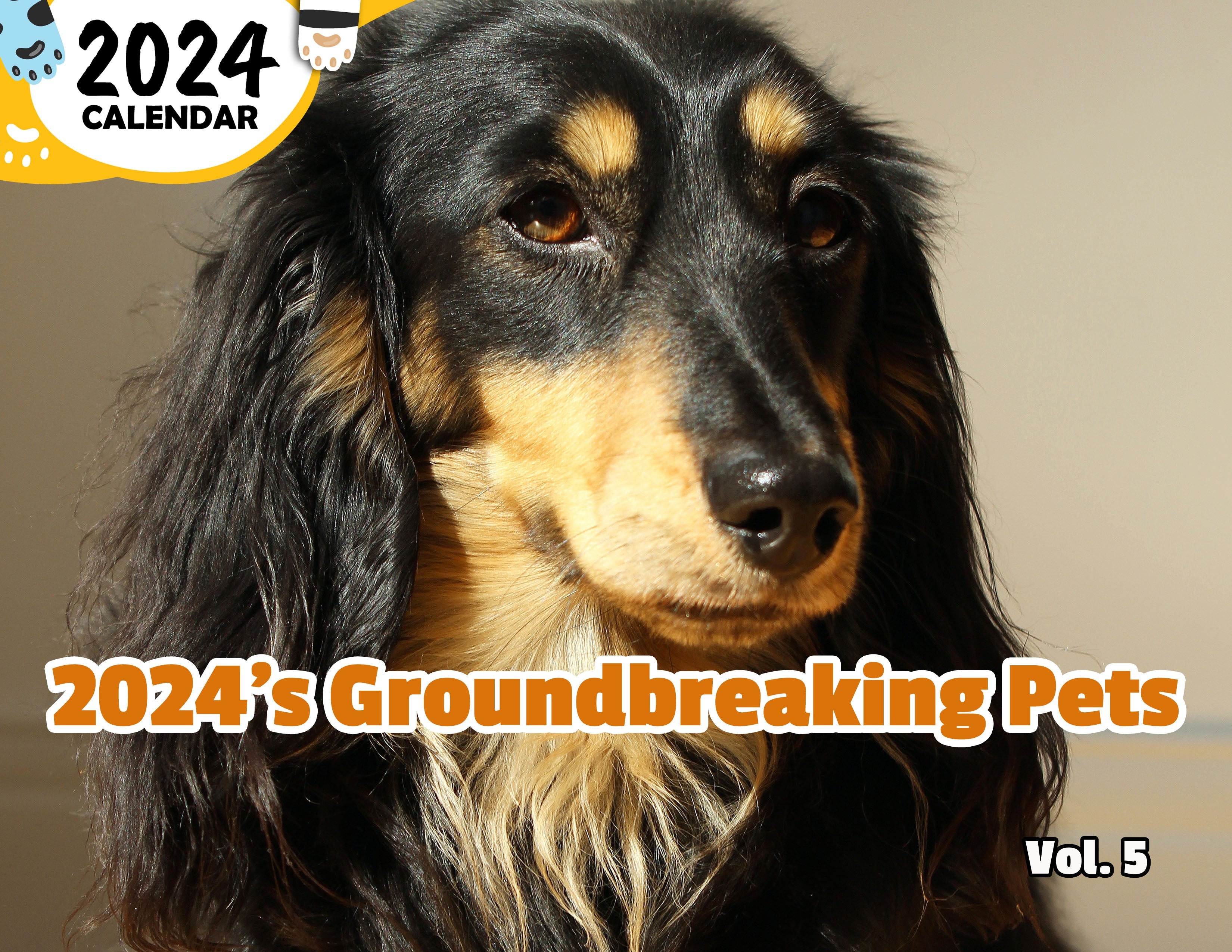 2024's Groundbreaking Pets Volume Five: 2024 Wall Calendar (Published)