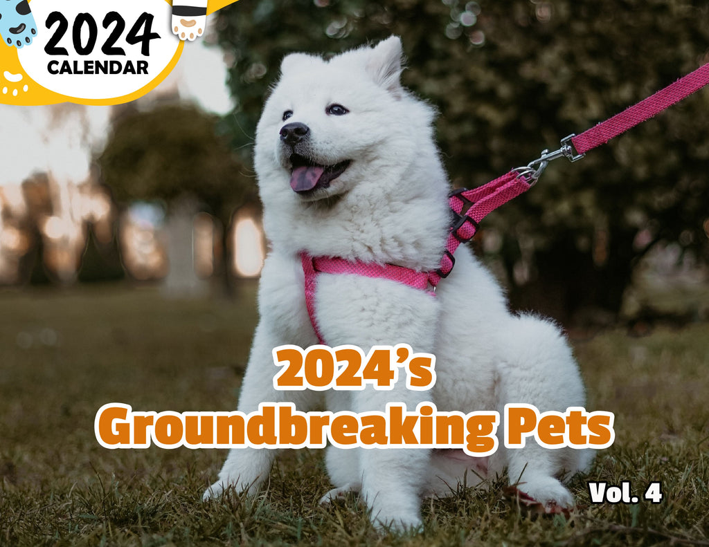 2024's Groundbreaking Pets Volume Four: 2024 Wall Calendar (Published)