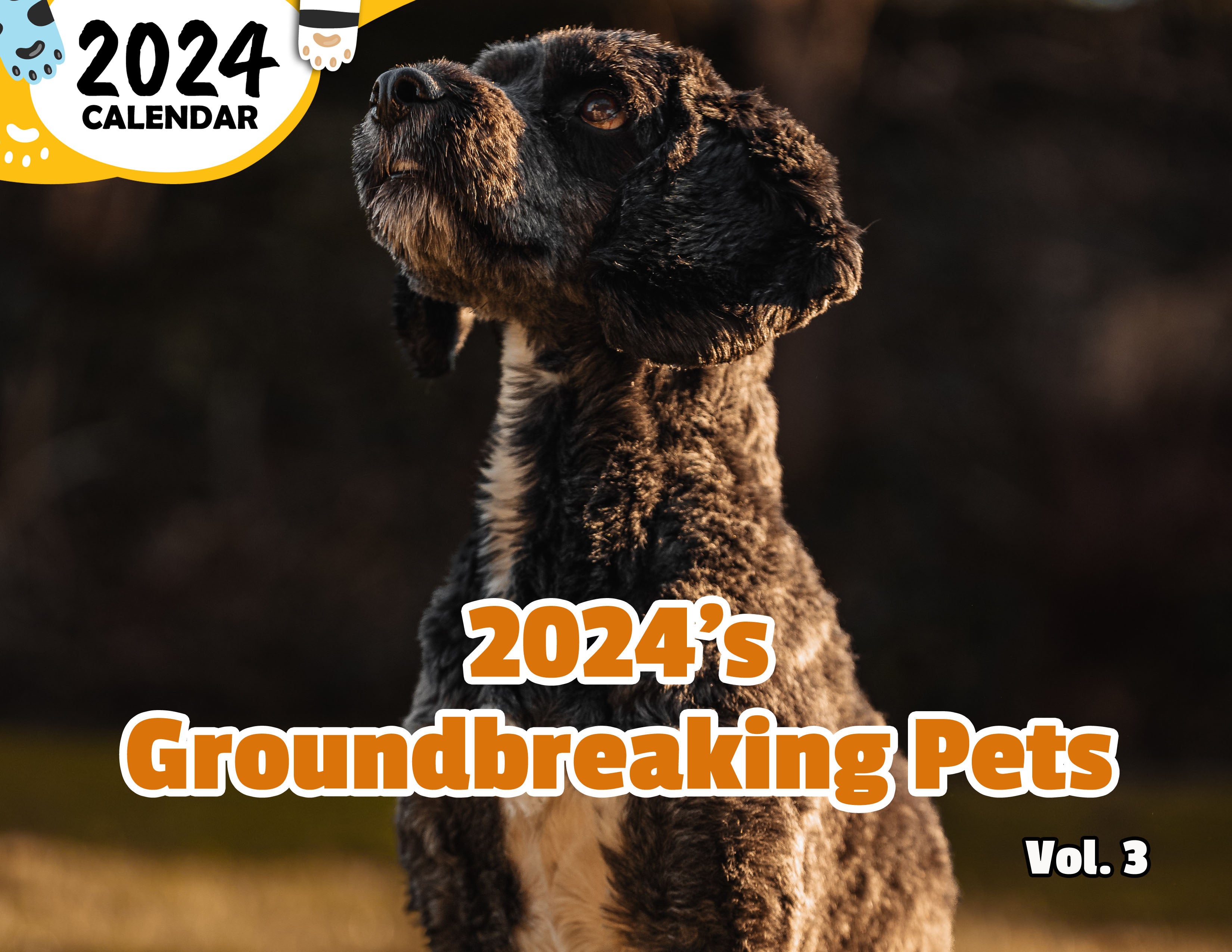 2024's Groundbreaking Pets Volume Three: 2024 Wall Calendar (Published)