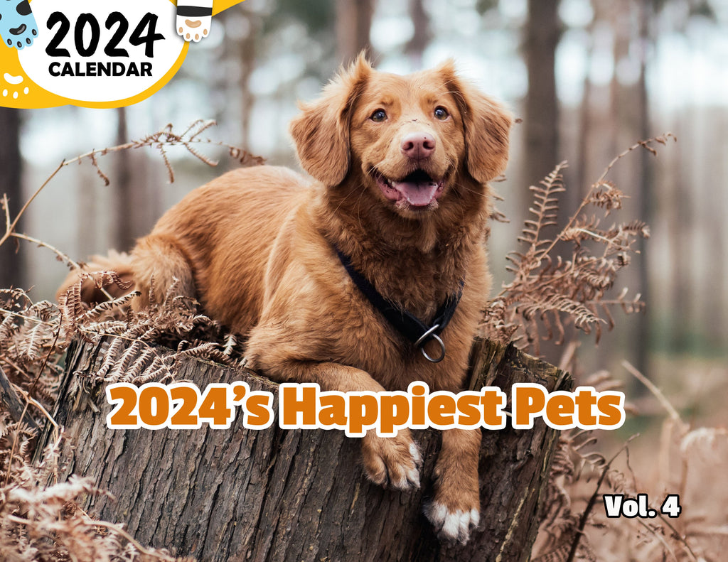2024's Happiest Pets Volume Four: 2024 Wall Calendar (Published)