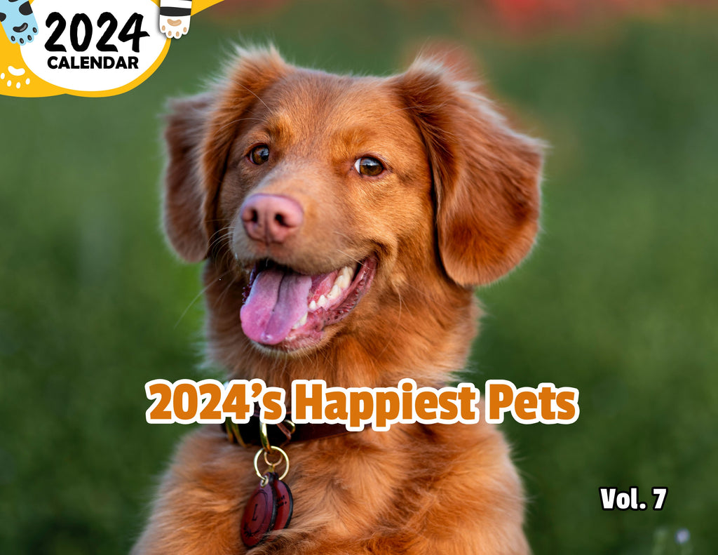 2024's Happiest Pets Volume Seven: 2024 Wall Calendar (Published)