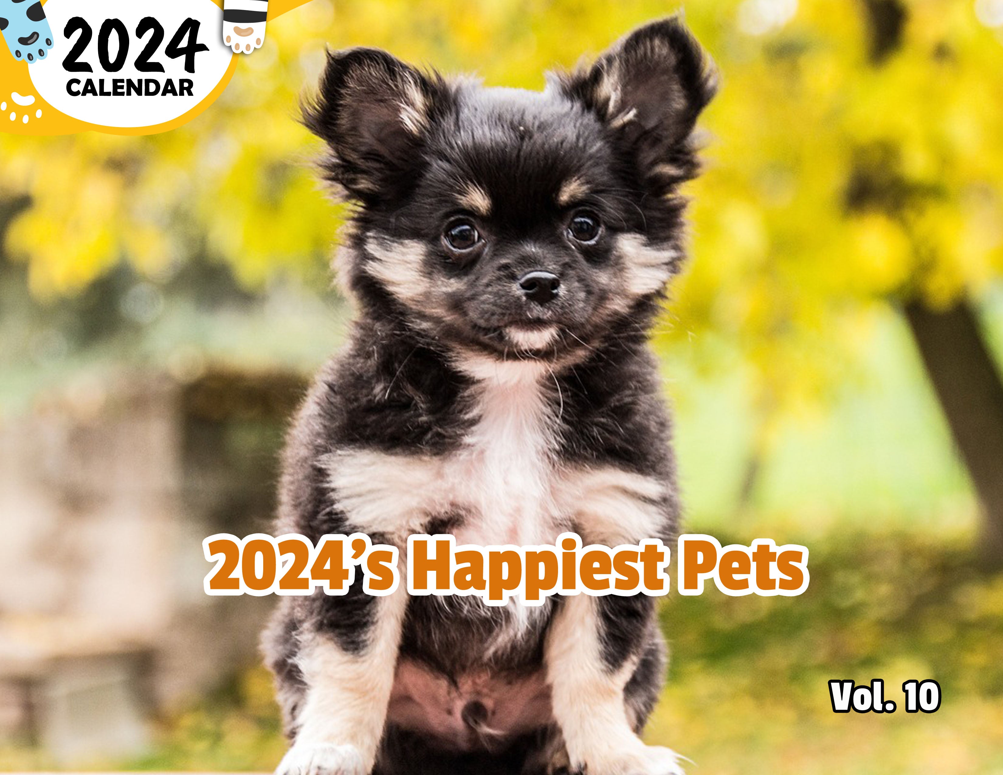 2024's Happiest Pets Volume Ten: 2024 Wall Calendar (Published)