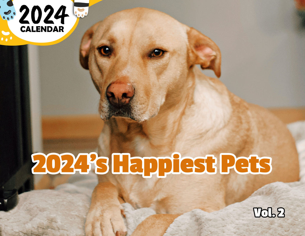 2024's Happiest Pets Volume Two: 2024 Wall Calendar (Published)