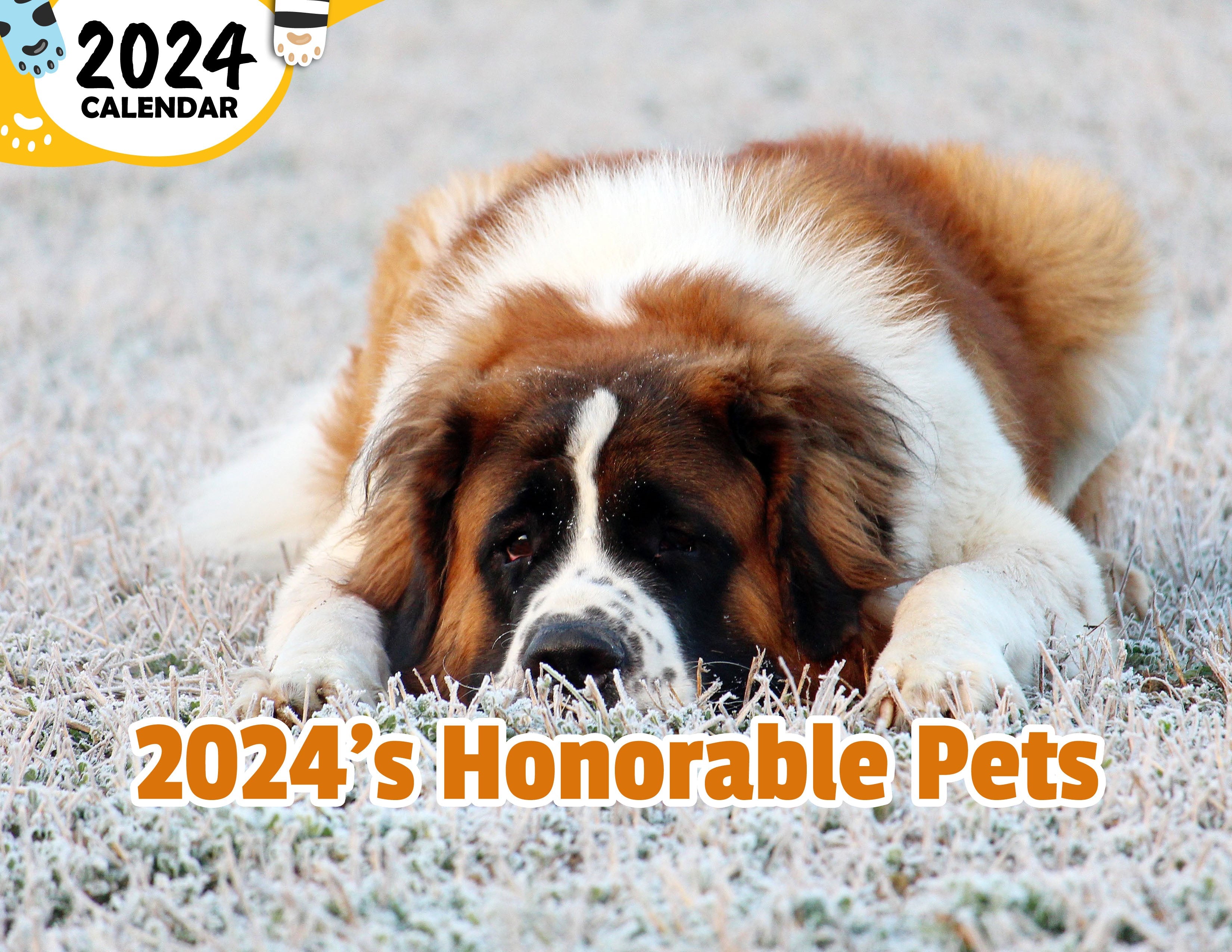 2024's Honorable Pets: 2024 Wall Calendar (Published)