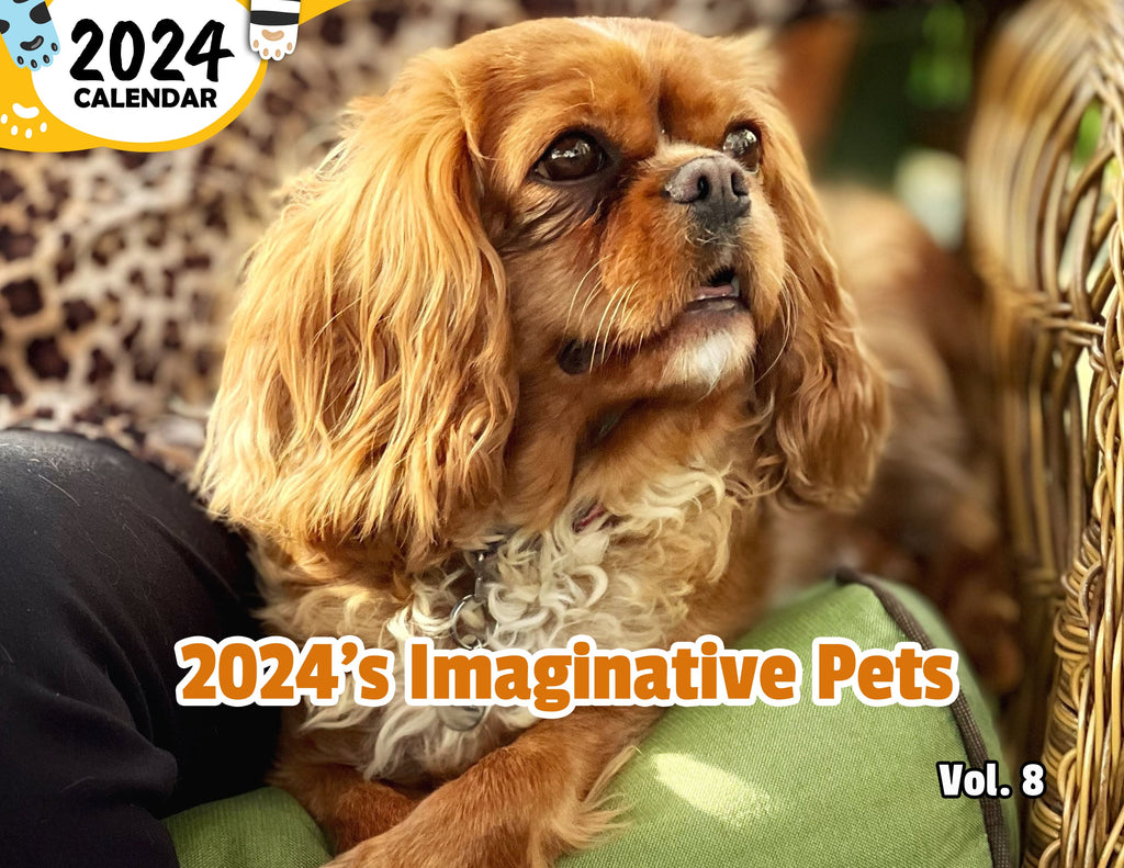2024's Imaginative Pets Volume Eight: 2024 Wall Calendar (Published)