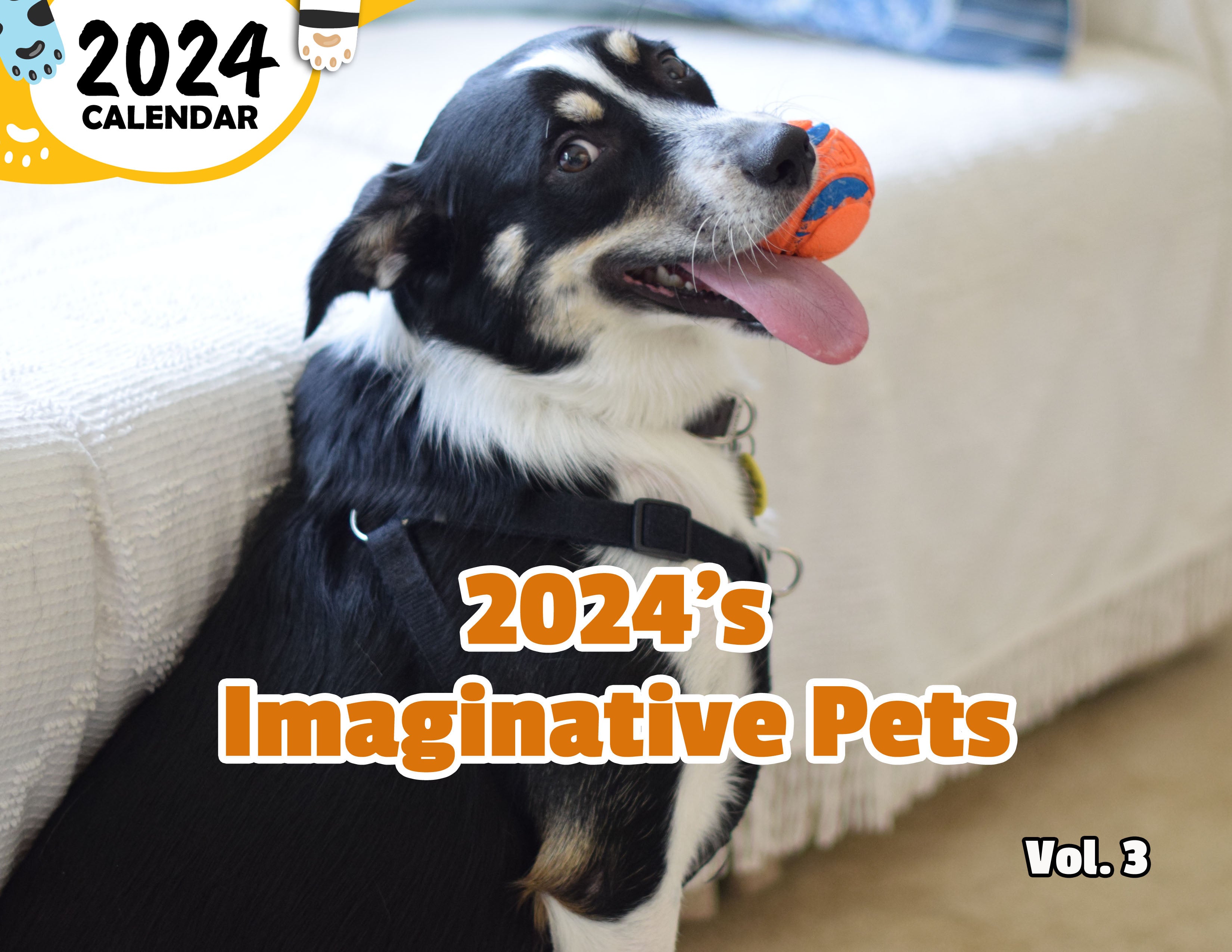 2024's Imaginative Pets Volume Three: 2024 Wall Calendar (Published)
