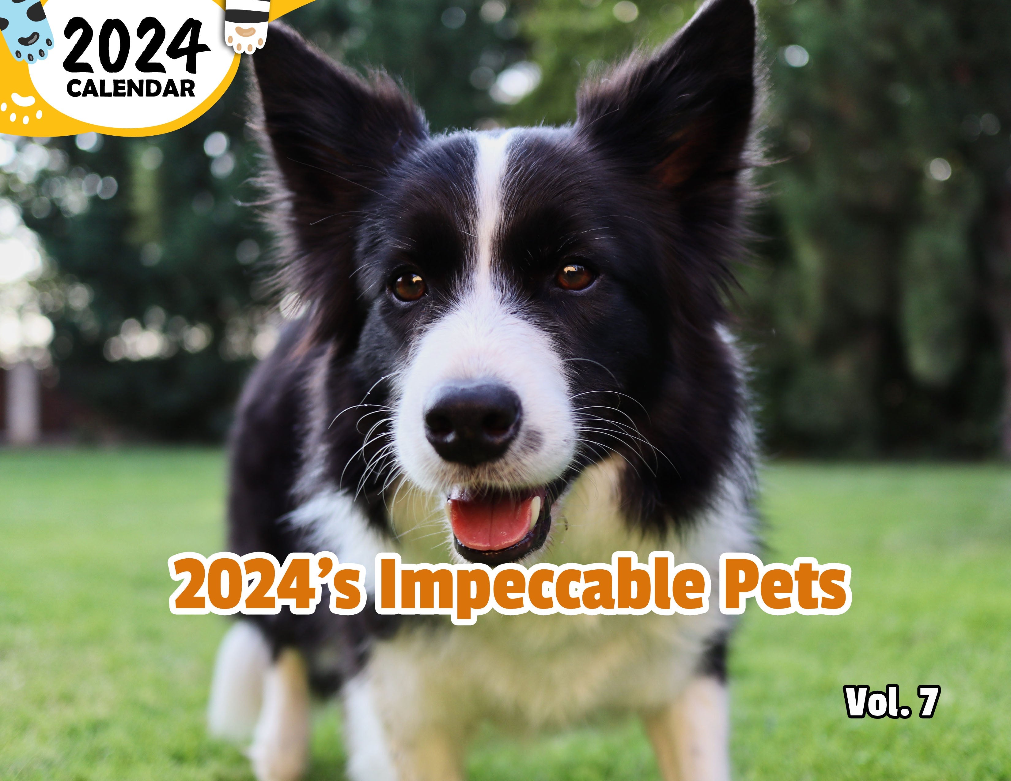 2024's Impeccable Pets Volume Seven: 2024 Wall Calendar (Published)