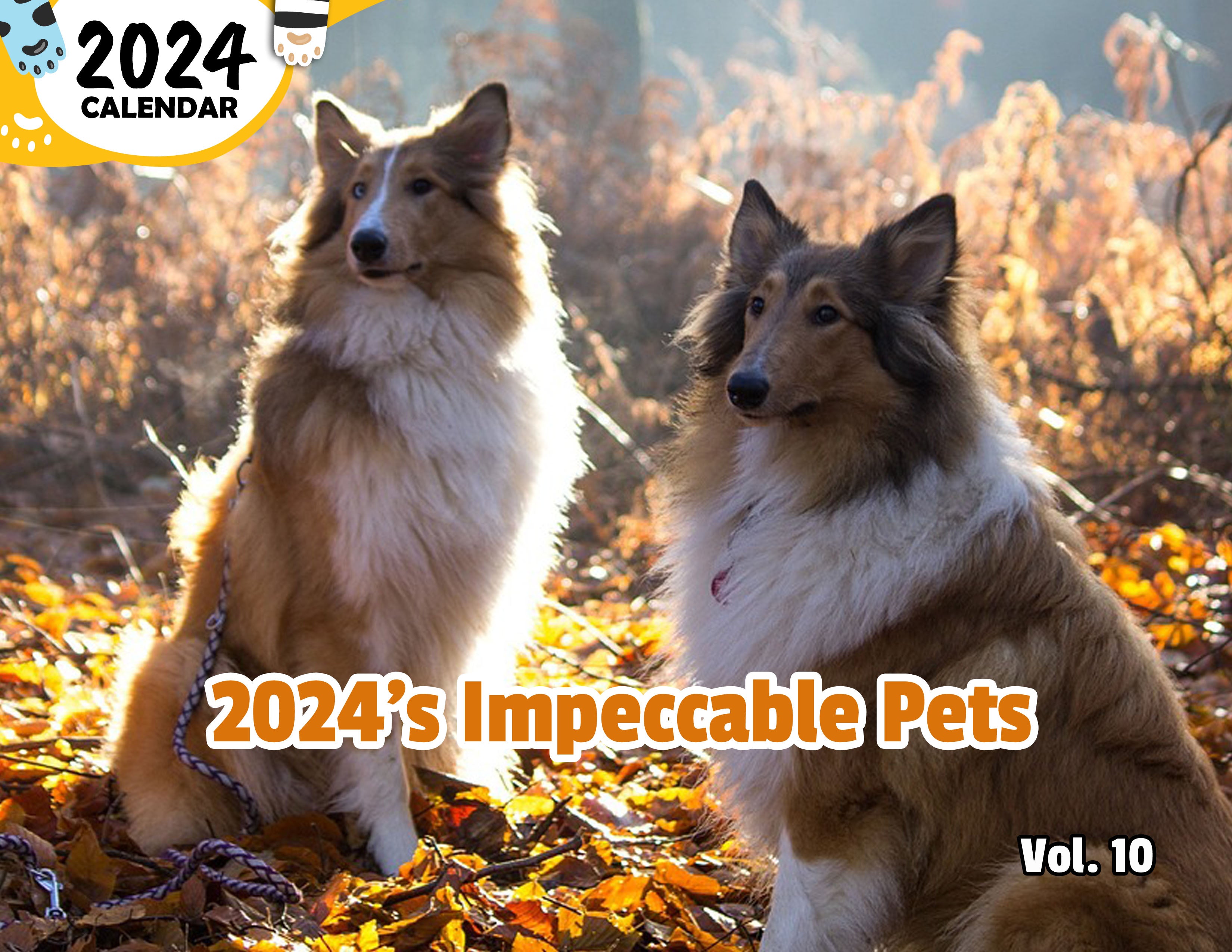 2024's Impeccable Pets Volume Ten: 2024 Wall Calendar (Published)