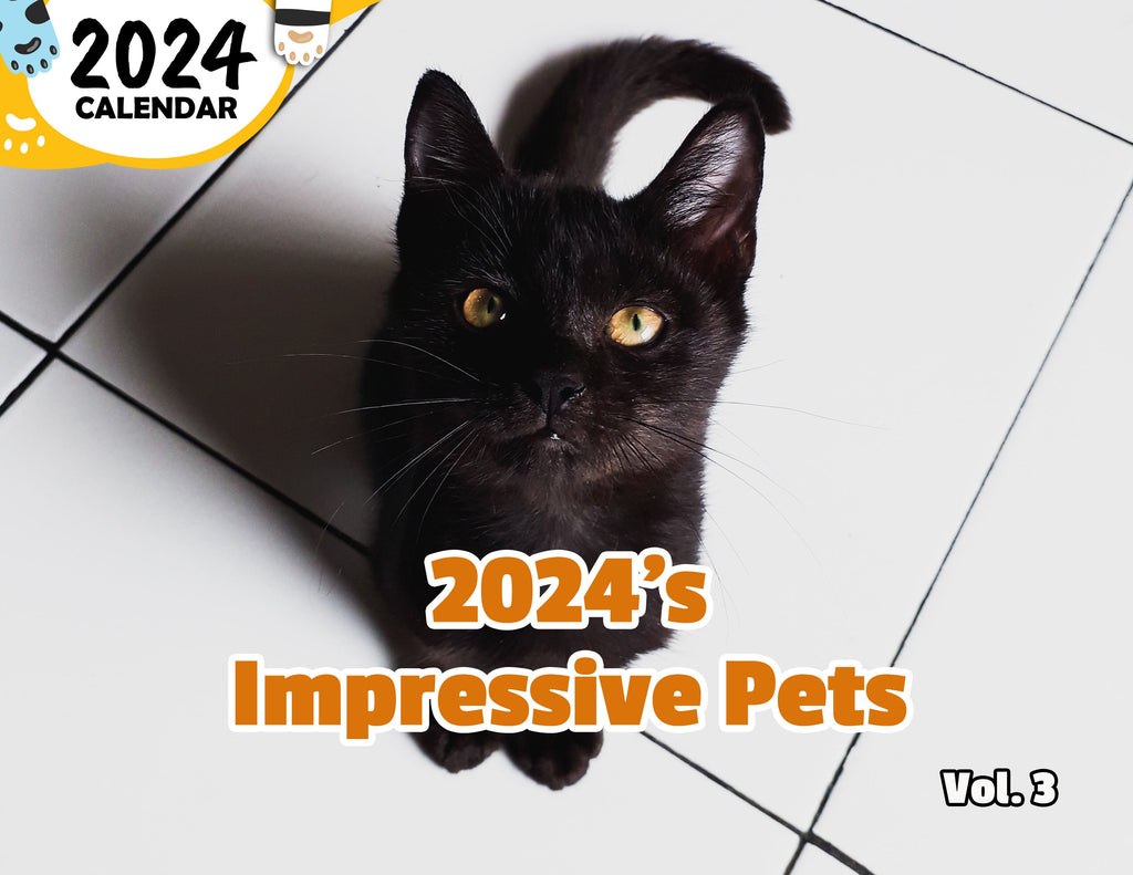 2024's Impressive Pets Volume Three: 2024 Wall Calendar (Published)