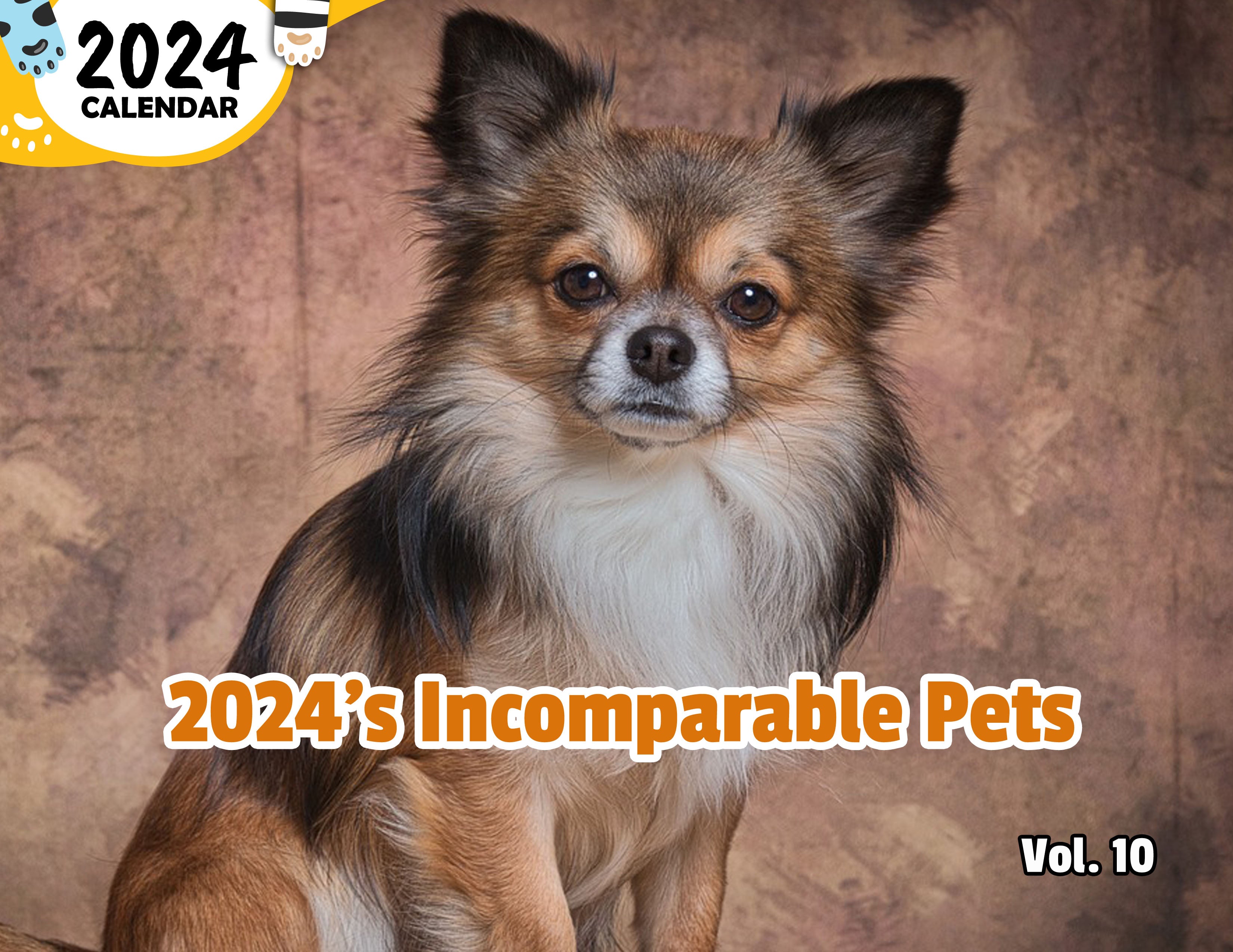 2024's Incomparable Pets Volume Ten: 2024 Wall Calendar (Published)
