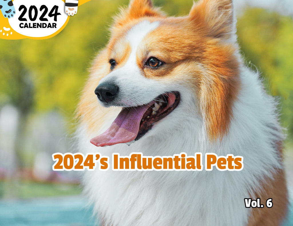 2024's Influential Pets Volume Six: 2024 Wall Calendar (Published)