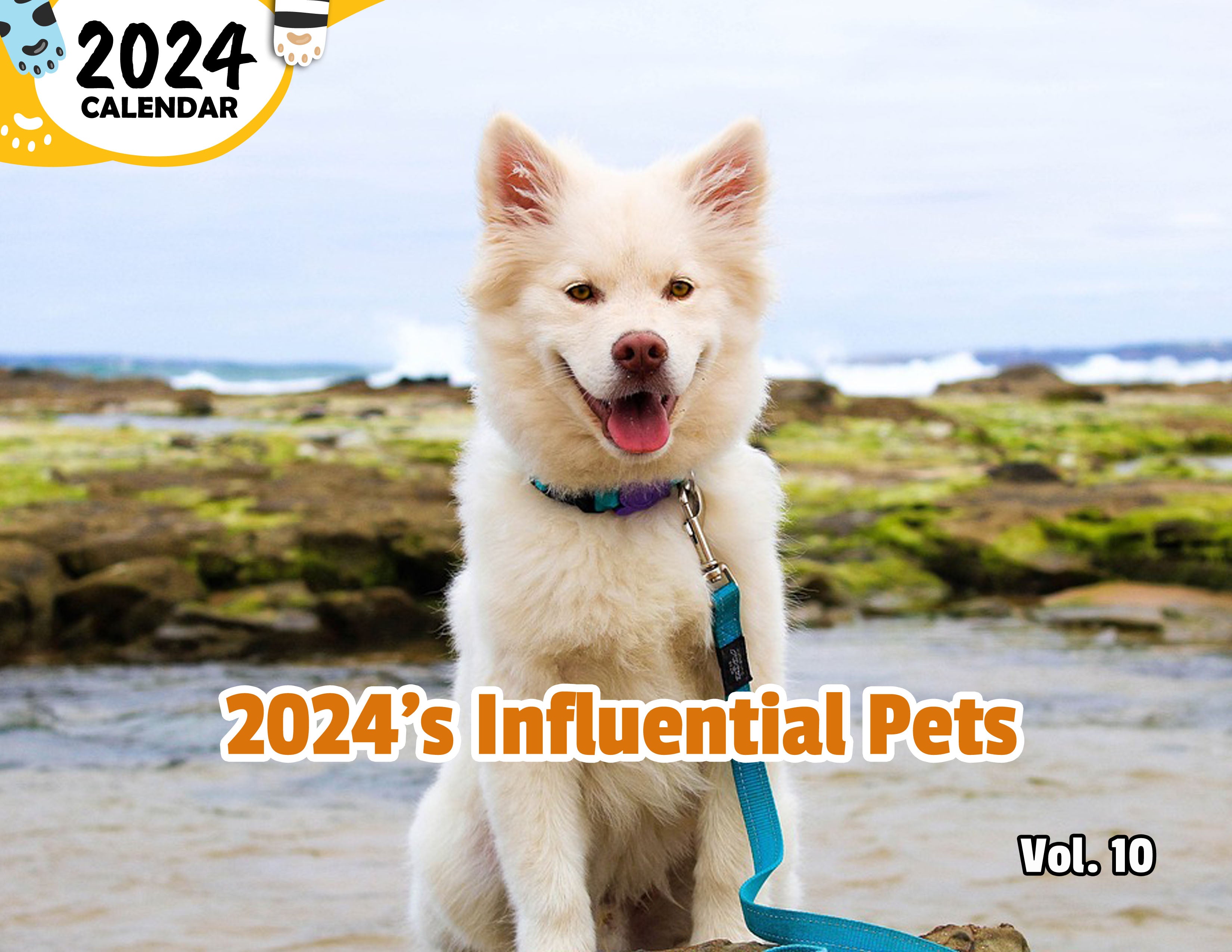 2024's Influential Pets Volume Ten: 2024 Wall Calendar (Published)
