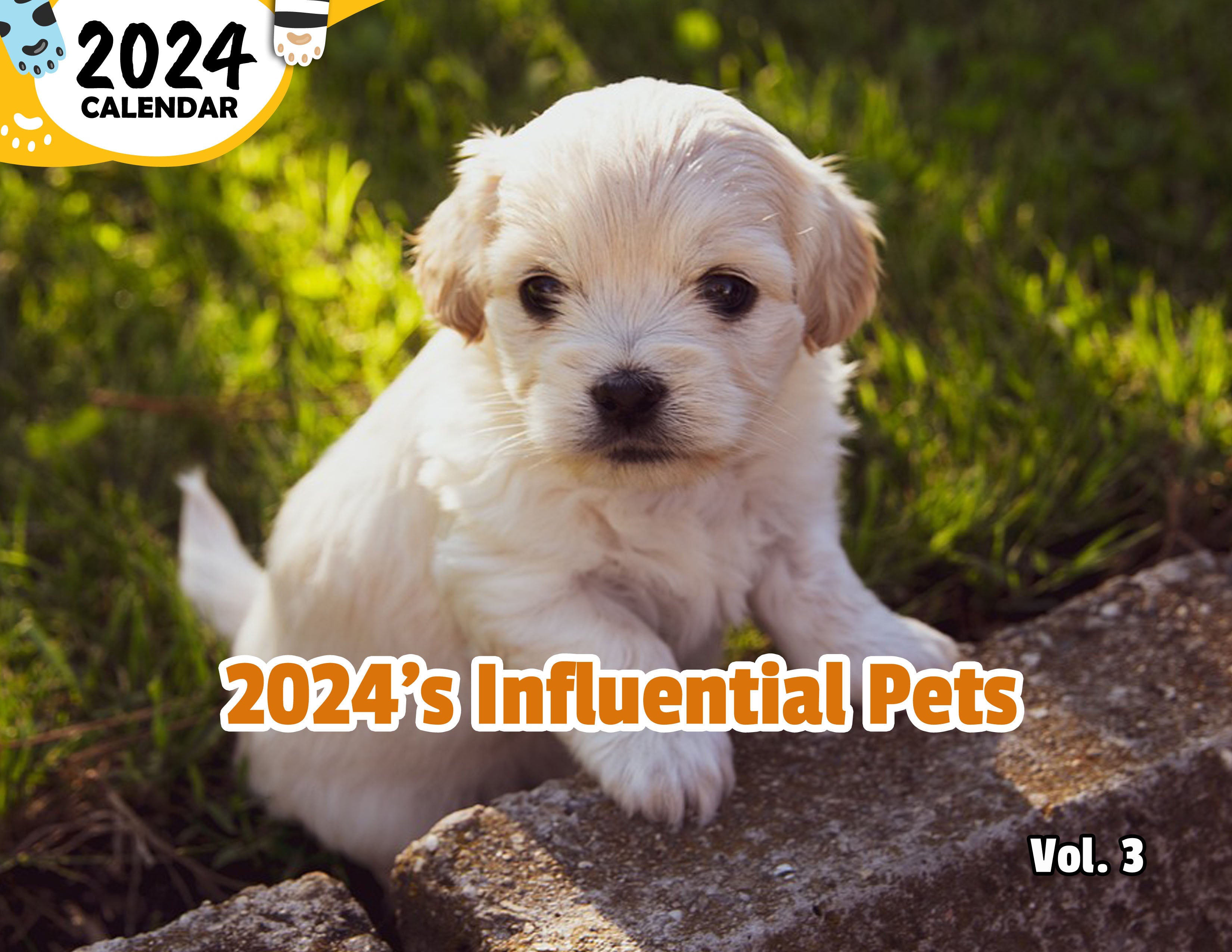 2024's Influential Pets Volume Three: 2024 Wall Calendar (Published)