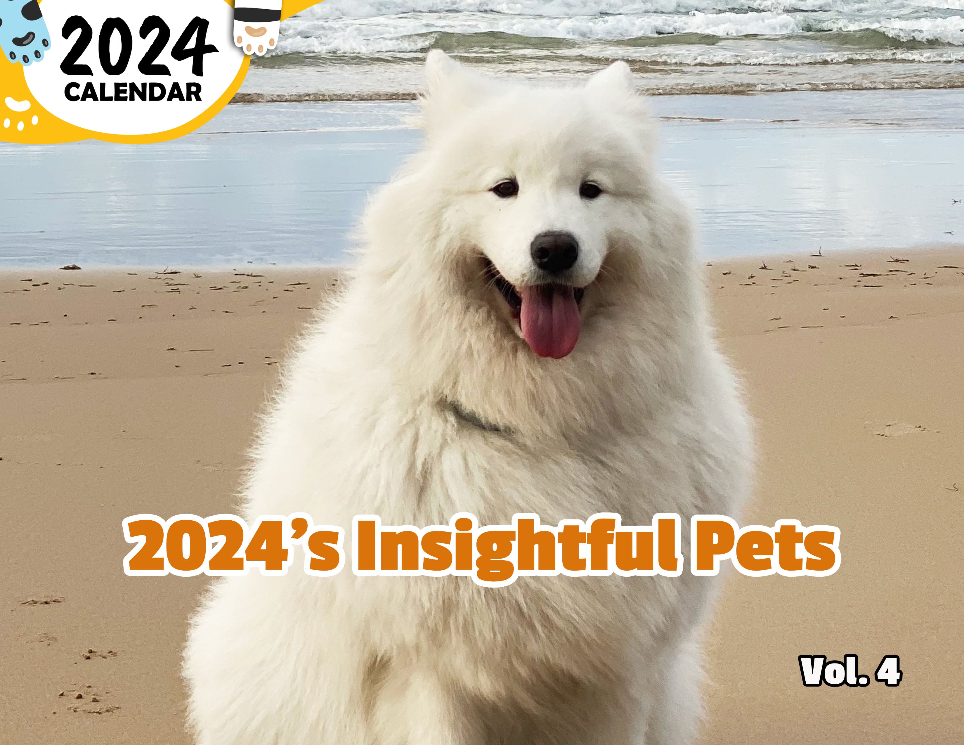2024's Insightful Pets Volume Four: 2024 Wall Calendar (Published)