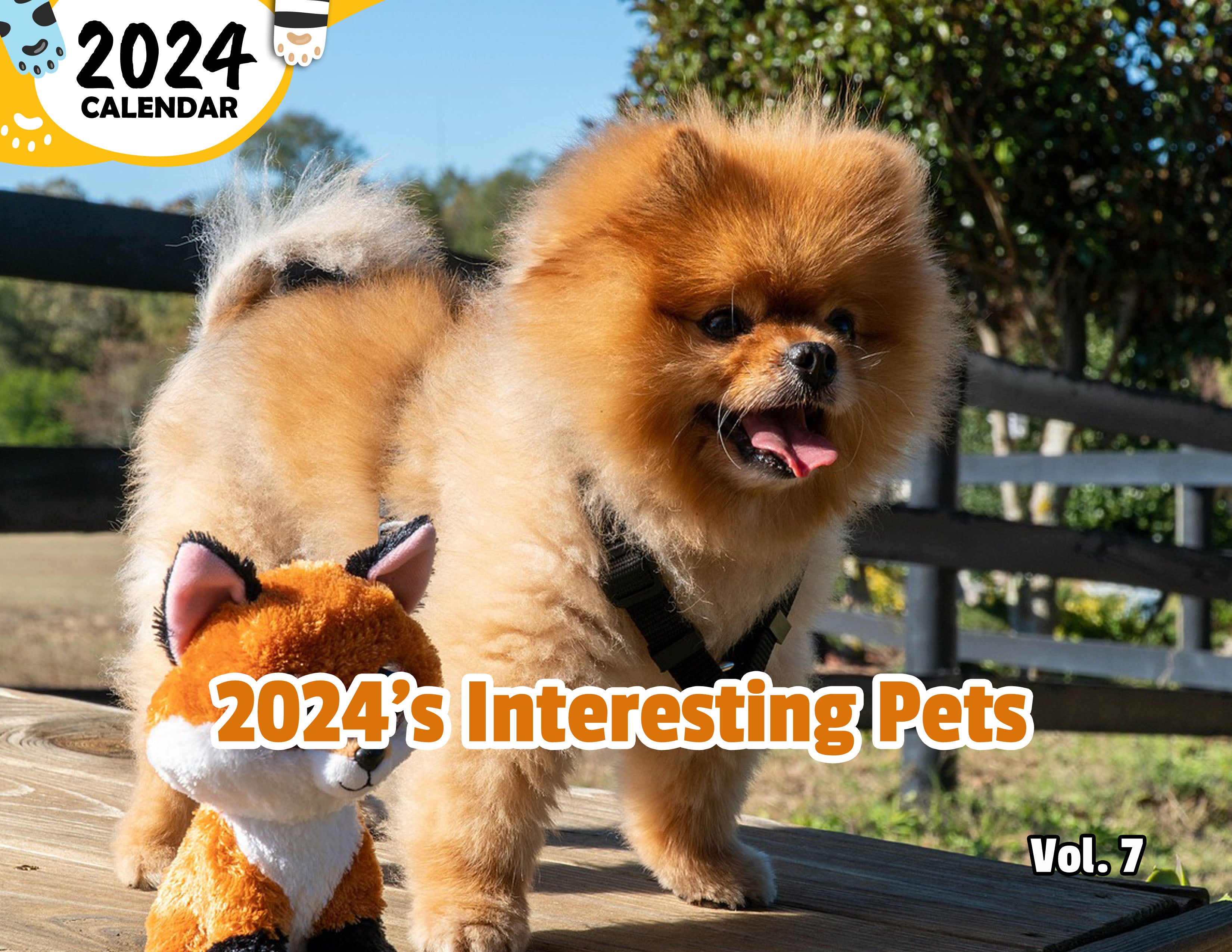 2024's Interesting Pets Volume Seven: 2024 Wall Calendar (Published)