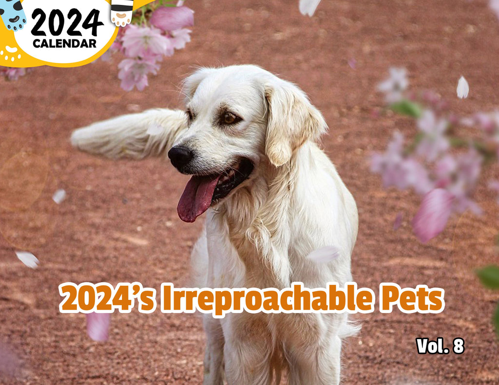 2024's Irreproachable Pets Volume Eight: 2024 Wall Calendar (Published)