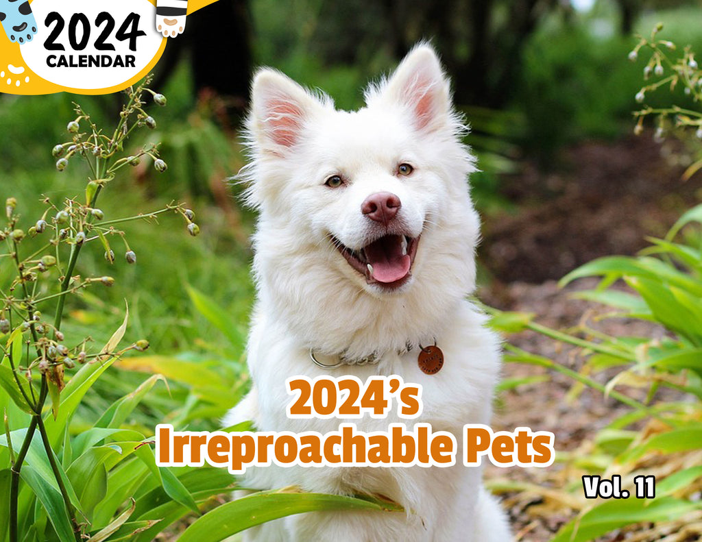 2024's Irreproachable Pets Volume Eleven: 2024 Wall Calendar (Published)