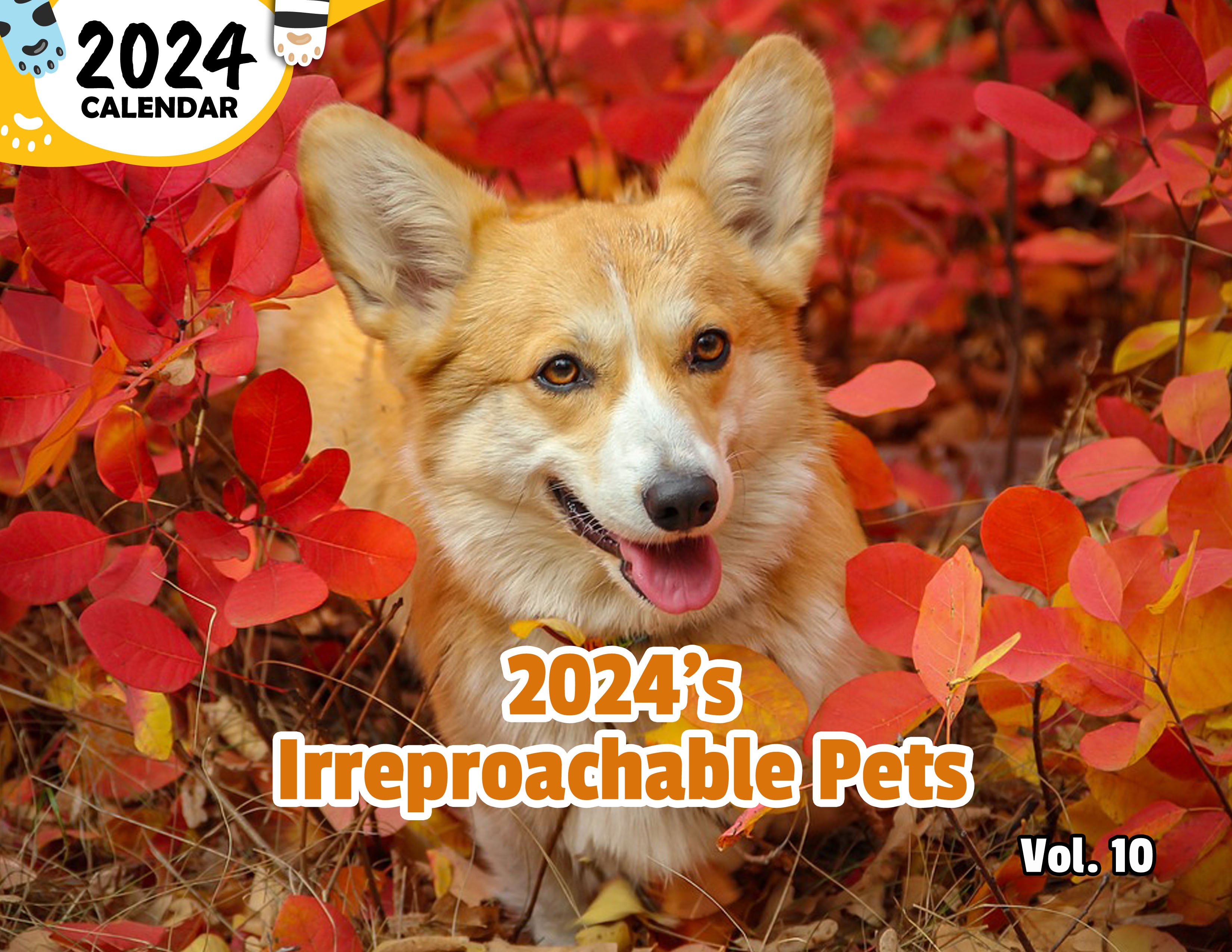 2024's Irreproachable Pets Volume Ten: 2024 Wall Calendar (Published)