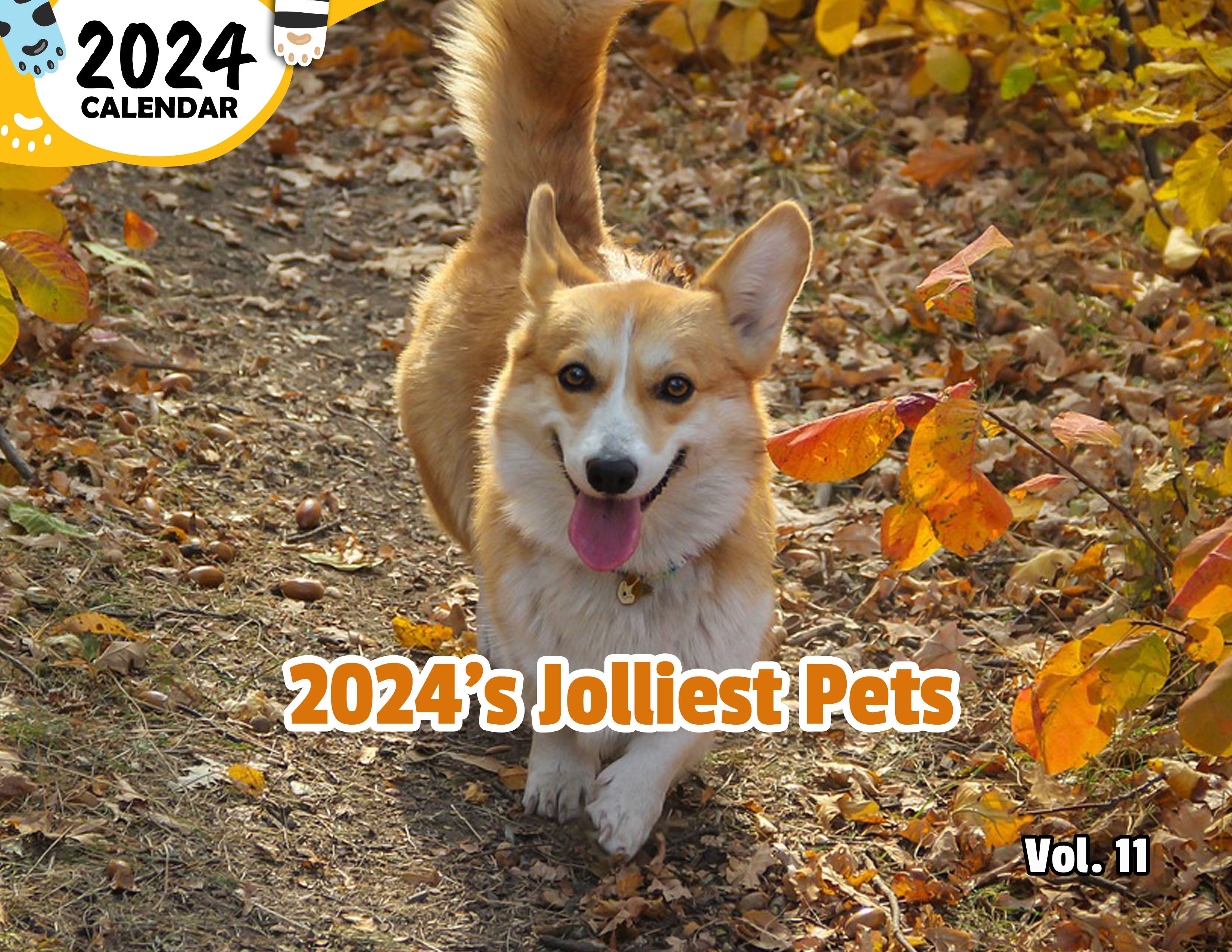 2024's Jolliest Pets Volume Eleven: 2024 Wall Calendar (Published)