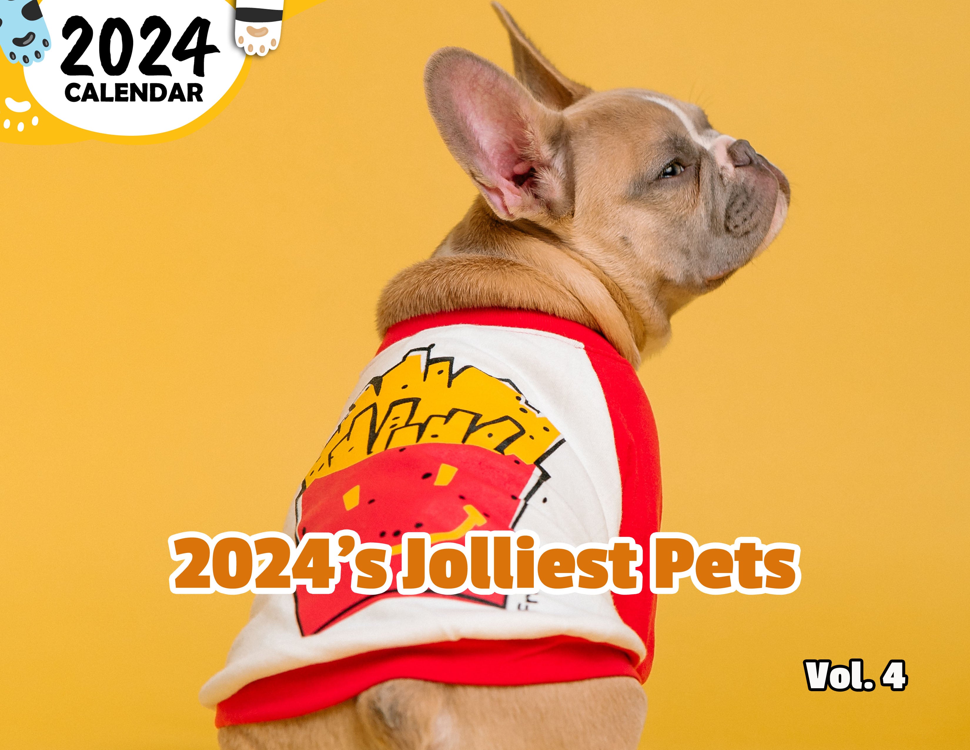 2024's Jolliest Pets Volume Four: 2024 Wall Calendar (Published)