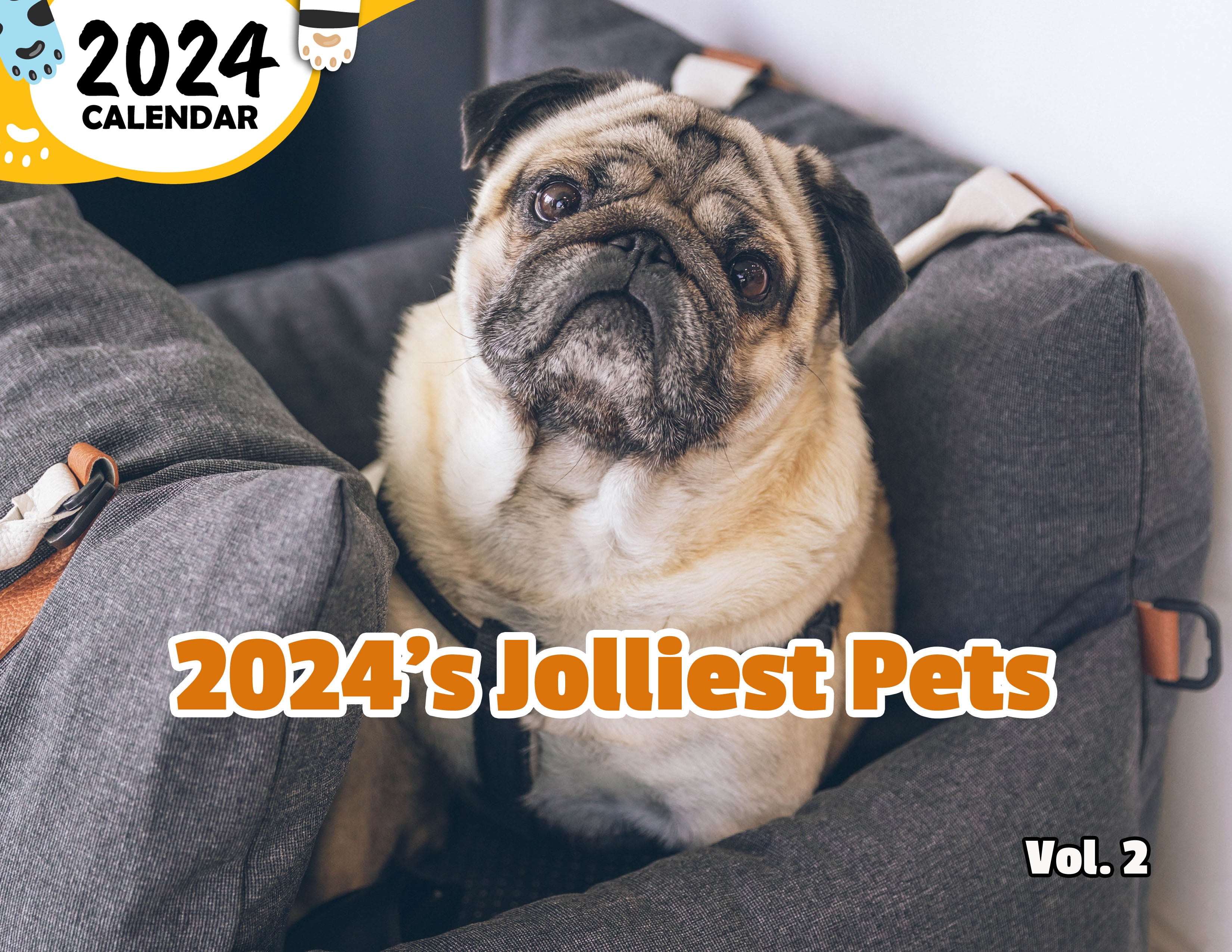 2024's Jolliest Pets Volume Two: 2024 Wall Calendar (Published)
