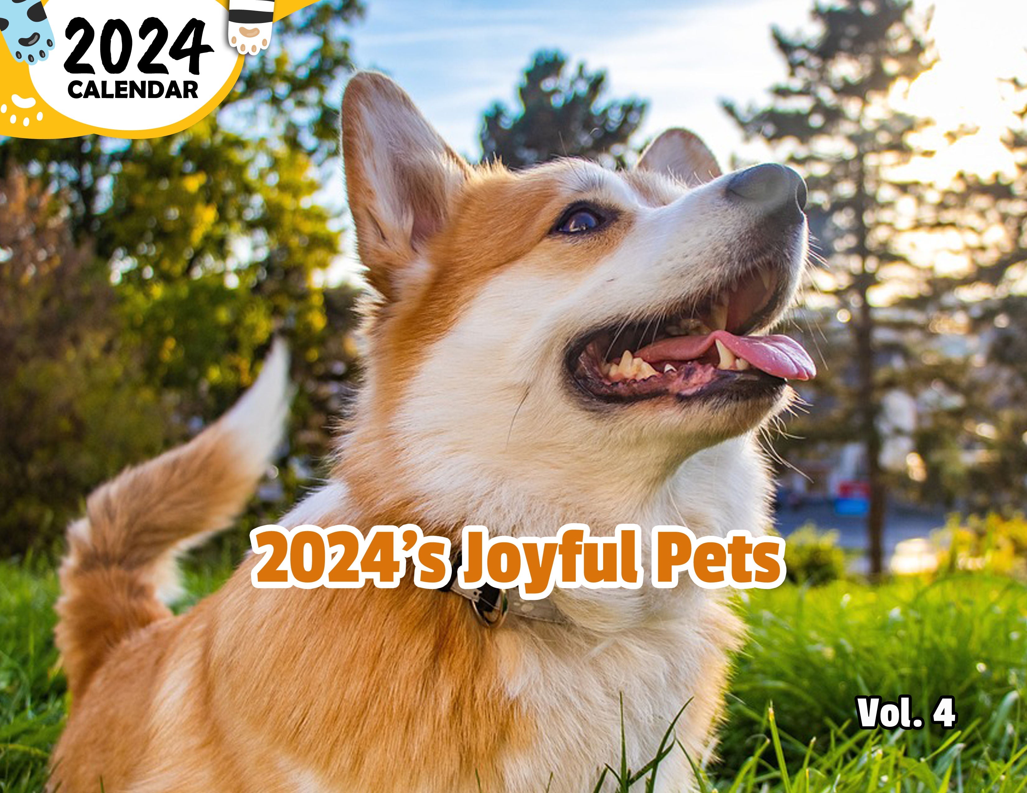 2024's Joyful Pets Volume Four: 2024 Wall Calendar (Published)